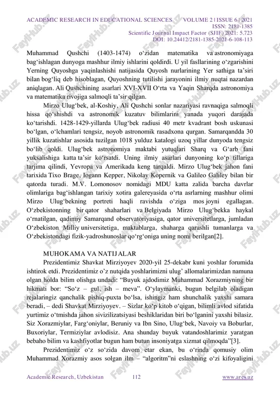 : 2181-1385 scientific journal impact factor (sjif) 2021: 5.723 doi: 10.24412/2181-1385-2021-6-108-113 academic research, uzbekistan 111 www.ares.uz darajasida egallaydigan darajada bilimni egallab oldim. aristotelning “metafizika”sini “qirq bir marta qayta o‟qidim”. u menga hatto yod bo‟lib ham qoldi. lekin shunday bo‟lishiga qaramay, men uni va uning maqsadlarini tushuna olmasdim”, - deb yozadi u tarjimai holida. ibn sino bu muammoni farobiyning aristotel “metazifika”siga yozgan sharhini o‟qib hal qiladi. ix-xii asrlar ma‟naviyati va ma‟rifati rivojida xi asrning ko‟zga ko‟ringan shoiri yusuf xos hojib ham katta o‟rin tutadi. yusuf xos hojib o‟zining yagona dostoni bo‟lmish “qutadg‟u bilig” bilan mashhurdir. bu asar 1069 yilda yozilgan bo‟lib, uni shoir qashg‟ar hokimi sulaymon asrlon qoraxonga bag‟ishlagan. shu asari uchun unga xos hojib, ya‟ni buyuk xonning maxsus maslahatchisi unvoni berilgan. doston qahramonlari – hokim kuntug’di adolat ramzi, vazir oyto’ldi baxt ramzi sifatida, vazirning o’g’li o’gdulmish aql ramzi sifatida tasvirlanadi. mutafakkir inson faqat jamiyatda, boshqa kishilar bilan muloqotda va foydali …