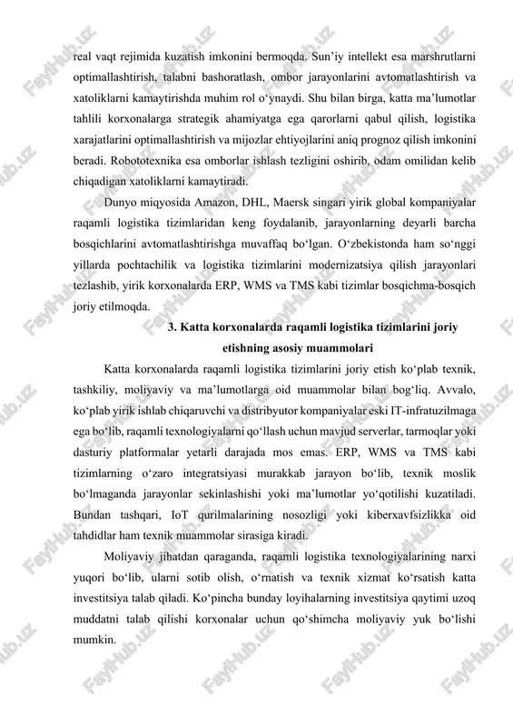 uslublaridan voz kechishni istamaslik raqamlashtirish jarayonining sekinlashuviga olib keladi. ba’zi korxonalarda raqamli transformatsiya bo‘yicha aniq strategiyaning yo‘qligi ham joriy etilayotgan texnologiyalarning samaradorligini pasaytiradi. ma’lumotlar bilan ishlash tizimidagi muammolar, xususan, ma’lumotlarning sifatsizligi, takrorlanishi, noto‘g‘ri kiritilishi, real vaqt rejimida almashmasligi logistika zanjirida kechikishlar va xatoliklarga sabab bo‘ladi. shuningdek, xalqaro tashishlarda huquqiy-me’yoriy cheklovlar, turli davlatlar qonunchiliklarining mos kelmasligi ham jarayonlarni murakkablashtiradi. 4. raqamli logistika tizimlarini joriy etish bo‘yicha yechimlar raqamli logistika tizimlarining samarali joriy etilishi uchun texnik, moliyaviy, tashkiliy va huquqiy yechimlar majmuasi talab etiladi. texnik yechimlar sifatida bulutli texnologiyalarni qo‘llash, erp – wms – tms tizimlari o‘rtasida integratsiyalashgan platforma yaratish, iot moslamalarini ishonchli ishlab chiqaruvchilardan xarid qilish va kiberxavfsizlikni kuchaytirish muhim ahamiyat kasb etadi. bunday texnik yechimlar jarayonlarning uzluksizligi va ma’lumotlar xavfsizligini ta’minlaydi. moliyaviy yechimlar sifatida korxonalar raqamlashtirish jarayonini bosqichma-bosqich amalga oshirishi, it resurslarini lizing asosida xarid qilishi yoki davlat tomonidan taqdim etiladigan grant va subsidiyalardan foydalanishi mumkin. shu orqali korxona xarajatlarni …