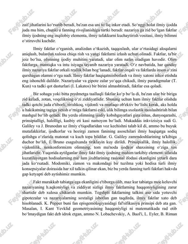 tlarning yangi manbalarini topish, kashf etish olim ijodiy ta fakkurining yorkin ko‘rinishi bo‘lib, ilmiy kashfiyot uning cho‘qki sini tashkil etadi. odatda(olim ilmiy faktlarni biron bir ishchi gipoteza yoki aniklangan ilmiy nazariya asosida to‘plab boradi. olingan fak­tlar yo mazkur nazariya xakidagi bilimlarimizni chukurlashti radi, yo uning zaif jihatlarini ko‘rsatib beradi, ba'zan esa uni to‘liq inkor etadi. so‘nggi holat ilmiy ijodda juda mu him, chunki u fanning rivojlanishiga turtki beradi: nazariya ga zid bo‘lgan faktlar ilmiy ijodning eng inqilobiy elemen­ta, ilmiy tafakkurni kuchaytirish vositasi, ilmiy bilimni o‘stiruvchi kuchdir. ilmiy faktlar o‘rganish, analizdan o‘tkazish, taqqoslash, ular o‘rtasidagi aloqalarni aniqlash, bulardan xulosa chiqa rish va yangi faktlarni izlash uchun olinadi. faktlar, ta'bir joiz bo‘lsa, olimning ijodiy muhitini yaratadi, ular olim nafas oladigan havodir. olim faktlarga, mantiqka va intu isiyaga tayanib nazariya yaratadi. o‘z navbatida, har qanday il­miy nazariya faktlar orkali reallik bilan bog‘lanadi, fakt­lar orqali va faktlarda inson o‘zini qurshagan olamni o‘rga nadi. ilmiy …
