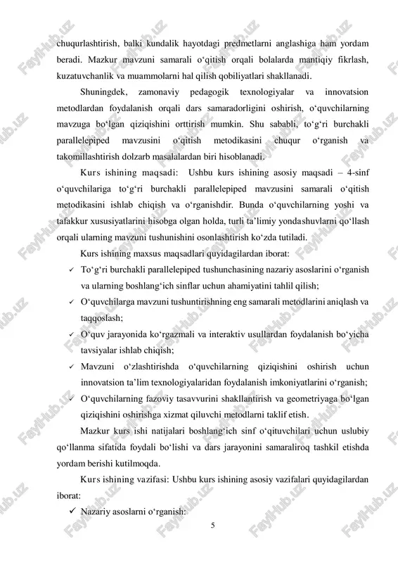 6  to‘g‘ri burchakli parallelepipedning geometrik xususiyatlarini va asosiy tushunchalarni tahlil qilish.  boshlang‘ich sinf matematika dasturida ushbu mavzuning o‘rnini aniqlash va uning ahamiyatini asoslash.  metodik yondashuvlarni ishlab chiqish:  mavzuni o‘qitishda qo‘llaniladigan eng samarali metodlarni aniqlash (tushuntirish, ko‘rgazmalilik, amaliy mashg‘ulotlar va interaktiv usullar).  didaktik materiallar, ko‘rgazmali vositalar va zamonaviy ta’lim texnologiyalaridan foydalanish imkoniyatlarini o‘rganish.  amaliy qo‘llashni tashkil etish:  o‘quvchilarning yosh xususiyatlariga mos tarzda dars rejalarini tuzish va o‘quv jarayonini samarali tashkil qilish.  mustaqil ishlar, mashqlar, loyiha ishlari va guruhli faoliyatlarni qo‘llash orqali o‘quvchilarning mavzuni o‘zlashtirishini chuqurlashtirish.  innovatsion metodlarni qo‘llash:  steam yondashuvi va muammoli ta’lim metodlarini joriy etish orqali o‘quvchilarning ijodiy fikrlashini rivojlantirish.  zamonaviy axborot texnologiyalaridan foydalanib, mavzuni o‘qitishda interaktiv muhit yaratish.  o‘quvchilar bilimini baholash va mustahkamlash:  mavzu bo‘yicha testlar, amaliy topshiriqlar va refleksiya usullarini ishlab chiqish. ushbu vazifalar to‘g‘ri burchakli parallelepiped mavzusini o‘qitishda innovatsion yondashuvlar orqali o‘quvchilarning bilim, ko‘nikma …
