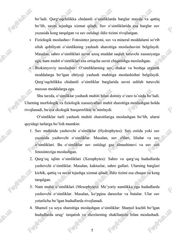 liklar. masalan, kaktuslar, sahro gullari. ularning barglari kichik, qattiq va suvni tejashga xizmat qiladi. ildiz tizimi esa chuqur va keng tarqalgan. 3. nam muhit o‘simliklari (mesophytes): me’yoriy namlikka ega hududlarda yashovchi o‘simliklar. masalan, ko‘pgina daraxtlar va butalar. ular suv yetarlicha bo‘lgan hududlarda rivojlanadi. 4. shamol va soya sharoitiga moslashgan o‘simliklar: shamol kuchli bo‘lgan hududlarda urug‘ tarqatish va shoxlarning shakllanishi bilan moslashadi. soya sharoitida yashovchi o‘simliklar barg va shoxlarning maxsus tuzilishi bilan yorug‘likni samarali qabul qiladi. 5. tog‘ va balandlik o‘simliklari (alpophytes): tog‘ sharoitida, balandlikka moslashgan o‘simliklar. ular sovuq, shamol va quyosh nuri intensivligi yuqori sharoitlarga moslashadi. har bir o‘simlik turi o‘zining yashash muhitiga moslashgan bo‘lib, bu ularning hayotiy faoliyati, ko‘payishi va ekologik barqarorligiga ta’sir qiladi. o‘simliklar va ularning yashash muhiti o‘rtasidagi bog‘liqlik juda chuqur va o‘zaro ta’sirchan. o‘simliklar muhit sharoitiga moslashadi, shu bilan birga, muhitni ham o‘zgartiradi. masalan: · daraxtlar va butalar tuproqni mustahkamlaydi, eroziya jarayonini kamaytiradi va mikroiqlimni yaratadi. …