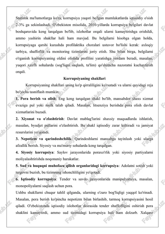 mansabdor shaxs xizmat evaziga pul yoki mulk talab qiladi. masalan, litsenziya berishda pora olish davlat xizmatlarini buzadi. 2. xiyonat va o'zlashtirish: davlat mablag'larini shaxsiy maqsadlarda ishlatish, masalan, byudjet pullarini o'zlashtirish. bu shakl iqtisodiy zarar keltiradi va jamiyat resurslarini yo'qotadi. 3. nepotizm va qarindoshchilik: qarindoshlarni mansabga tayinlash yoki ularga afzallik berish. siyosiy va ma'muriy sohalarda keng tarqalgan. 4. siyosiy korrupsiya: saylov jarayonlarida poraxo'rlik yoki siyosiy partiyalarni moliyalashtirishda noqonuniy harakatlar. 5. sud va huquqni muhofaza qilish organlaridagi korrupsiya: adolatni sotish yoki tergovni buzish, bu tizimning ishonchliligini yo'qotadi. 6. iqtisodiy korrupsiya: tender va savdo jarayonlarida manipulyatsiya, masalan, monopoliyalarni saqlash uchun pora. ushbu shakllarni chuqur tahlil qilganda, ularning o'zaro bog'liqligi yaqqol ko'rinadi. masalan, pora berish ko'pincha nepotizm bilan birlashib, tarmoq korrupsiyasini hosil qiladi. o'zbekistonda iqtisodiy islohotlar doirasida tender shaffofligini oshirish pora shaklini kamaytirdi, ammo sud tizimidagi korrupsiya hali ham dolzarb. xalqaro tajribada (singapur misolida) qattiq jazo va shaffoflik shakllarni bartaraf etishga yordam berdi. korrupsiya …