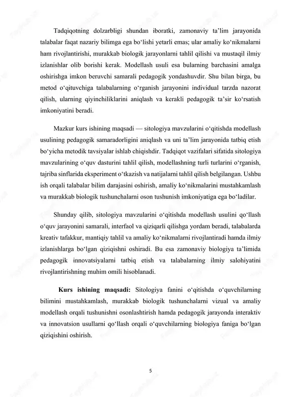 rligi va pedagogik imkoniyatlari. kurs ishining dolzarbligi: zamonaviy biologiya ta’limida o‘quvchilarning murakkab biologik jarayonlar va hujayra tuzilishini tushunish qobiliyatini oshirish katta ahamiyat kasb etadi. sitologiya – hujayra tuzilishi va funksiyalarini o‘rgatadigan fan sifatida murakkab tushunchalar va nazariy bilimlarni o‘z ichiga oladi. shu sababli, faqat matn va rasmlar yordamida o‘quvchilarga hujayra tuzilishi va jarayonlarini tushuntirish ko‘pincha yetarli bo‘lmaydi, bu esa o‘quvchilarning mavzuni to‘liq tushunish darajasini pasaytiradi. bugungi kunda ta’lim jarayonida interaktiv va vizual yondashuvlar, xususan modellashtirish metodlari, o‘quvchilarda abstrakt tushunchalarni amaliy ko‘rinishda qabul qilishni ta’minlaydi. modellashtirish yordamida hujayra tarkibi, organoidlar va boshqa sitologik jarayonlar o‘quvchilarga yanada aniqroq, tushunarli va qiziqarli ko‘rinishda namoyon bo‘ladi. shu bilan birga, pedagogik jarayonda modellarni qo‘llash o‘quvchilarning mantiqiy tafakkurini, tasavvurini va ijodiy fikrlash qobiliyatini rivojlantirishga xizmat qiladi. 7 shu nuqtai nazardan, sitologiya mavzularini o‘qitishda modellashtirish usulini tadbiq etish pedagogik amaliyotda dolzarb masala bo‘lib, ta’lim sifatini oshirish, o‘quvchilarning biologiyaga qiziqishini kuchaytirish va ularning bilimini mustahkamlashda muhim ahamiyatga ega. …