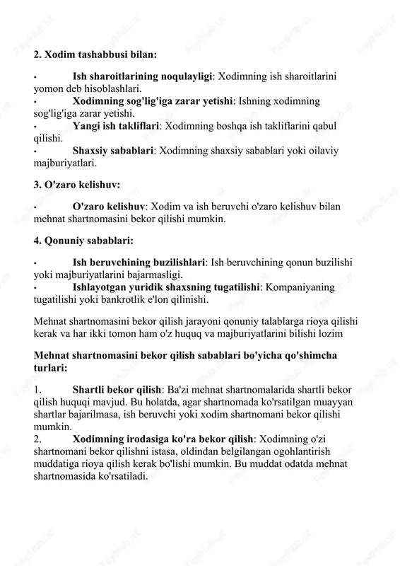 ompensatsiyalar bekor qilish jarayonida to'lanishi kerak. 3. yozma bildirishnoma: mehnat shartnomasini bekor qilish uchun yozma bildirishnoma kerak bo'lishi mumkin. bu bildirishnoma shartnomani bekor qilish sabablarini va shartlarni aniq ifodalashi lozim. 4. ish joyidagi xatoliklar: agar xodim ish joyida jiddiy xatoliklar qilgan bo'lsa, bu holatda ish beruvchi shartnomani zudlik bilan bekor qilishi mumkin, lekin bu holatda ham qonuniy tartiblarni rioya qilish lozim. huquqiy maslahat va yordam: mehnat shartnomasini bekor qilish jarayonida huquqiy maslahatchining yordamiga murojaat qilish tavsiya etiladi. bu xodim va ish beruvchining huquqlarini himoya qilish va jarayonni qonuniy tartiblarga muvofiq bajarish uchun muhimdir. bekor qilishning qo'shimcha sabablari va ularning izohlari 1. ish beruvchining tashabbusi bilan bekor qilish: 1. ishdagi jiddiy xatoliklar: xodimning ishida jiddiy xatoliklar yoki beparvoliklar bo'lishi, ularning oqibatida ish beruvchining moliyaviy yoki boshqa zarar ko'rishi mumkin. 2. mehnat intizomini buzish: xodimning mehnat intizomini buzganligi, masalan, davomli kechikishlar, yo'q bo'lib ketishlar yoki jinoyat sodir etishlari. 3. ish joyida ichkilikbozlik …