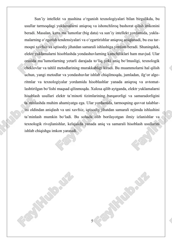 ya ishlarida muhim rol o‘ynaydi. statistik prognoz metodlari, shuningdek, ehtimollik taqsimotlaridan foydalanib, yuklamalarning noaniqlik darajasini ham baholash imkonini beradi. matematik modellash va statistik prognoz metodlarining birgalikda qo‘llanilishi, elektr tarmoqlarining barqarorligi va samaradorligini ta’minlashda muhim ahamiyat kasb etadi. bu yondashuvlar yordamida, tarmoqni maksimal darajada optimal rejimda ishlashini ta’minlash uchun, yuklamalarning o‘zgarish xarakteristikalarini aniq bilish va oldindan rejalashtirish mumkin bo‘ladi. bu esa, o‘z navbatida, energiya ta’minoti tizimining ishonchliligi va iqtisodiy samaradorligini oshirishga xizmat qiladi. shuningdek, texnologik rivojlanishlar, ayniqsa, big data, mashina o‘rganish va sun’iy intellekt texnologiyalarining joriy etilishi, bu usullarning imkoniyatlarini kengaytirmoqda. masalan, mashina o‘rganish algoritmlari yordamida, katta hajmdagi ma’lumotlar asosida, yuklamalarning dinamik o‘zgarishlarini yuqori aniqlik bilan prognoz qilish mumkin bo‘lmoqda. bu, o‘z navbatida, tarmoqdagi muammolarni oldindan aniqlash va ularni hal qilish uchun yangi imkoniyatlar yaratmoqda. biroq, ushbu metodlarning kamchiliklari ham mavjud. ma’lumotlarning yetarli darajada to‘liq va aniq bo‘lmasligi, texnologik cheklovlar va tahlil usullarining murakkabligi, ularning qo‘llanilishini cheklaydi. shuningdek, statistik prognozlar va …