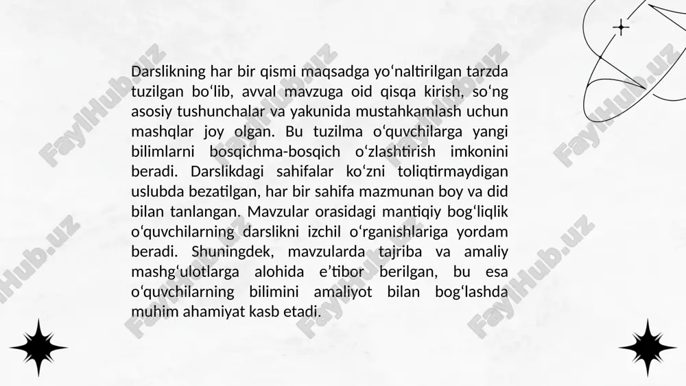 ili, yuqori sifatli illyustratsiyalar va amaliy mashg‘ulotlarga e’tibor berilishi alohida ta’kidlanadi. mavzular o‘quvchilarga qiziqarli va mos tarzda yoritilgan, shuningdek, real hayot misollari va kuzatishlar orqali tushunilishi osonlashtirilgan. har bir bo‘limda topshiriqlar va amaliy mashg‘ulotlar mavjud bo‘lib, ular o‘quvchilarning mustaqil fikrlash, tahlil qilish va ijodiy yondashuvlarini rivojlantiradi. darslikning yuqori vizual yoritilishi va izchilligi o‘quvchilarga o‘rganilayotgan mavzuni samarali o‘zlashtirish imkonini beradi. ... t.me/slaydai_bot takomillashtirish bo‘yicha tavsiyalar sifatida, darslikda qo‘shimcha interaktiv faoliyatlar va o‘quvchilarning jamoaviy ishlashini rag‘batlantiruvchi mashg‘ulotlar qo‘shilishi mumkin. shuningdek, ilmiy-texnologik yutuqlar va zamonaviy ma’lumotlarga asoslangan misollar va topshiriqlar kiritish darslikni yanada boyitadi. o‘quvchilarga mavzularni mustahkamlash uchun ko‘proq o‘yin elementlari va musobaqalar orqali o‘rganish imkoniyatlari yaratish, shuningdek, onlayn resurslardan foydalanish darslikni yanada samarali qilishga yordam beradi. ... t.me/slaydai_bot darslikning afzalliklari sifatida uning o‘quvchilarga qulay va aniq tarzda tuzilganligi, mavzularni to‘g‘ri yoritish va amaliy mashg‘ulotlar bilan boyitilganligi ta’kidlanadi. har bir bo‘limning mantiqiy tuzilishi, o‘quvchilarning qiziqishini saqlash va mavzuni o‘zlashtirish jarayonini osonlashtirishga yordam beradi. …
