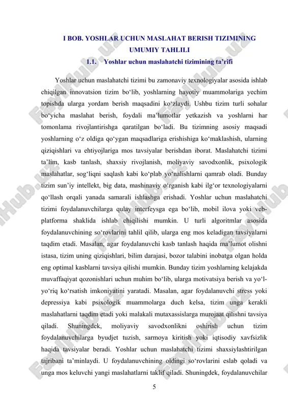 ari yoshlarni ishga joylashtirish bo‘yicha foydali ma’lumotlar bilan ta’minlashlari mumkin. yoshlar uchun maslahatchi tizimi innovatsion yondashuv asosida ishlab chiqilgan bo‘lib, unda eng so‘nggi texnologiyalar qo‘llaniladi. masalan, chat-botlar, ovozli yordamchilar yoki sun’iy intellekt asosida ishlovchi tizimlar yoshlarning so‘rovlariga tezkor javob berish imkoniyatini yaratadi. bundan tashqari, big data va tahliliy tizimlar yoshlarning ehtiyojlarini oldindan bashorat qilish va ularga individual yondashuv asosida maslahat berish imkoniyatini oshiradi. yoshlar uchun maslahatchi tizimi jamiyat taraqqiyotida muhim o‘rin tutadi. yoshlar mamlakat kelajagi bo‘lib, ularning bilimli, malakali va maqsadga yo‘naltirilgan bo‘lishi jamiyatning rivojlanishiga xizmat qiladi. ushbu tizim esa ularning qiziqishlarini inobatga olgan holda ularga yo‘l-yo‘riq ko‘rsatish, ilmiy va kasbiy jihatdan rivojlanishiga ko‘maklashish imkonini yaratadi. yoshlarning ma’lumotga bo‘lgan ehtiyoji kundan-kunga ortib bormoqda va ularning zamonaviy texnologiyalarga bo‘lgan ishonchi ham yuqori. shu sababli, yoshlar uchun maslahatchi tizimi ularning zamonaviy talablariga javob berishi va ularga tezkor, ishonchli maslahatlar taqdim etishi lozim. bugungi kunda yoshlar hayotida juda ko‘p muhim masalalar mavjud. ular …