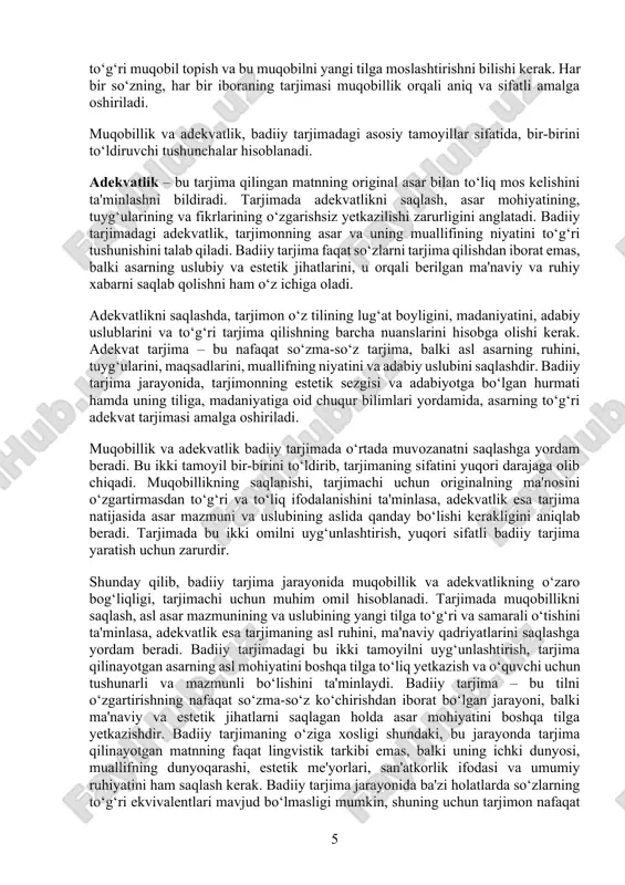 sar mazmunining va uslubining yangi tilga to‘g‘ri va samarali o‘tishini ta'minlasa, adekvatlik esa tarjimaning asl ruhini, ma'naviy qadriyatlarini saqlashga yordam beradi. badiiy tarjimadagi bu ikki tamoyilni uyg‘unlashtirish, tarjima qilinayotgan asarning asl mohiyatini boshqa tilga to‘liq yetkazish va o‘quvchi uchun tushunarli va mazmunli bo‘lishini ta'minlaydi. badiiy tarjima – bu tilni o‘zgartirishning nafaqat so‘zma-so‘z ko‘chirishdan iborat bo‘lgan jarayoni, balki ma'naviy va estetik jihatlarni saqlagan holda asar mohiyatini boshqa tilga yetkazishdir. badiiy tarjimaning o‘ziga xosligi shundaki, bu jarayonda tarjima qilinayotgan matnning faqat lingvistik tarkibi emas, balki uning ichki dunyosi, muallifning dunyoqarashi, estetik me'yorlari, san'atkorlik ifodasi va umumiy ruhiyatini ham saqlash kerak. badiiy tarjima jarayonida ba'zi holatlarda so‘zlarning to‘g‘ri ekvivalentlari mavjud bo‘lmasligi mumkin, shuning uchun tarjimon nafaqat tilning grammatikasiga, balki matnning mazmuniga, ruhiga va his-tuyg‘usiga ham e'tibor qaratishi kerak. badiiy tarjimaga kirishishdan oldin, tarjimon muayyan asar haqida chuqur tushunchaga ega bo‘lishi zarur. bu asar tilidagi nozikliklarni, uslubiy xususiyatlarni va madaniy elementlarni tushunish badiiy tarjima …