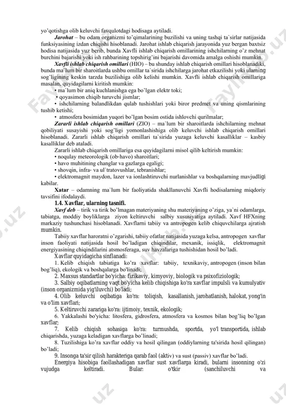 - xavflarni identifikatsiyalash, ya'ni xavflarning sonli tavsifi va kelib chiqish nuqtalarini ko'rsatgan holda ularning qiyofasini bilish; - foyda va harajatni taqqoslash asosida xavflardan himoyalanish; - mumkin bo’lgan salbiy xavflarni (qolgan xavf-xatar konsepsiyasidan kelib chiqqan holda) bartaraf qilish. kishilik jamiyatini rivojlanish tarixining eng dastlabki bosqichlarida faoliyat sharoitlariga e'tibor qaratilgan, shu jumladan inson sog’lig’ini saqlash masalalari ham ko’rilgan. xavfsizlik haqidagi rivojlanishga ayrim misollar keltirsak: aristotel (bizning eramizdan 384-322), gippokrat (b.e. 460-377) va boshqa olimlarning asarlarida mehnat sharoiti masalalari o’rganilgan. tiklanish davrining buyuk tabibi parauels (1493-1541) o’zining asarlarida tog’ ishlari bilan bog’liq bo'lgan xavflarni o'rganadi. nemis shifokori va metallurgi agrikola (1494-1555) o'zining “tog’ ishlari” asarida hayot faoliyati xavfsizligi masalalarini bayon qilgan. italyan shifokori ramassini (1633- 1714) kasbiy gigiyena faniga asos solib, "kulollar kasalliklari" kitobini yozdi. rus olimi lomonosov m.v. (1711-1765) tog’ ishida mehnat xavfsizligi bo’yicha asos soluvchi asarini yozadi, akademik ligachev v.a.ning asarlari texnosferaning xavfsiz rivojlanish muammolariga bag’ishlangandir. mehnat jarayonida insonning xavfsizligini, sog‘ligi …