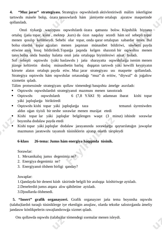 dasıw kónlikpelerin rawajlandırıwǵa xizmet qıladı. onı qollawda oqıwshı (talaba)lar tómendegi sxemalar menen isleydi. 1. tekst toparlarınıń pikirleri menen salıstırǵanda: tiykarǵı belgiler tiykarǵı belgilerdiń mánisi z tekstte toparlar tárepinen bildirilgen pikirler óz kórinisin tapqan bolsa s tekstte toparlar tárepinen bildirilgen pikirler óz kórinisin tappaǵan bolsa ? tekst penen tanısıw protsesinde sorawlar bolsa (túsiniksizlikler júzege kelse) 2. liderlerdiń esabatınan soń toparlardıń nátiyjelerin úyreniw barısında: tiykarǵı belgilerdiń tártip nomerleri toparlardıń atları kopernik galiley farabiy ibn sino 1. 2. 3. grafik orgeneyzerin qollawda tómendegi háreketler ámelge asırıladı; kishi toparlardı rawajlandırıp olarǵa at beriledi hár bir topardan ózlestiriwi rejelestirip atırǵan temaǵa tiyisli pikir bildiriliwi soraladı toparlar izbe-iz pikirlerin bayan etedi bayan etilgen pikirler jazıw taxtasına jazıp barıladı soń oqıtıwshı taza tema mánisin keltirip shıǵarıwshı tekstti toparlarǵa tarqatadı toparlar tekst penen tanısıp tekst hám ózleri bildirgen pikirlerdiń bir-birine qay dárejede muwapıq kelgenligin anıqlaydı (uqsaslıq hám parqlar belgiler járdeminde ańlatıladı) topar aǵzaları óz jeke qarasların sáwlelendiredi hám …
