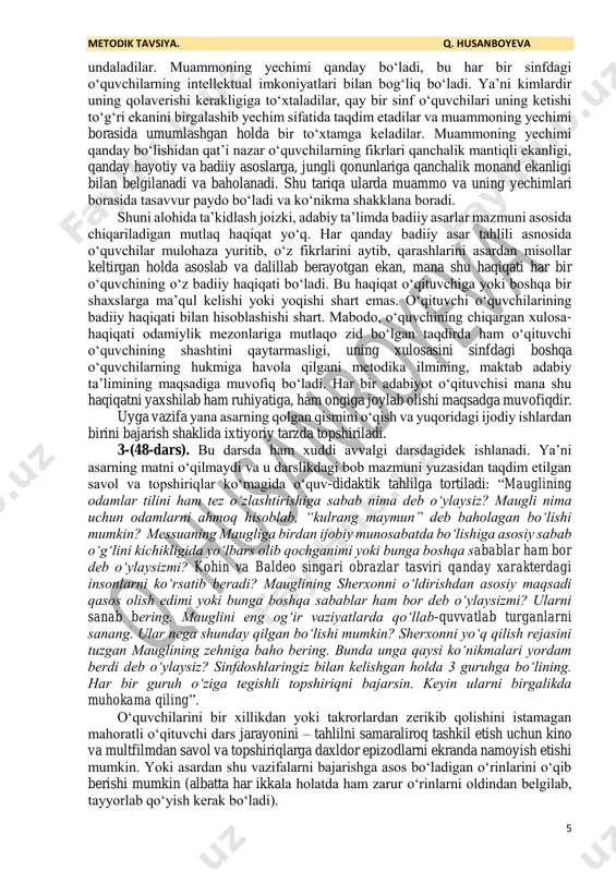 rotlarni yoʻqqa chiqarishi, qahramonlarni his qilish, ularga darddosh va qaygʻudosh boʻlish tuygʻusini minimal darajaga tushirib qoʻyadi. bundan tashqari, bu yoshdagi bolalar har qanday badiiy asarni oʻqishdan koʻra eshitishga moyilroq boʻladilar. eshitganda oʻqilgan badiiy asarni tushunish, oʻzgani his etish, qahramonlar shodligu qaygʻulariga sherik boʻlish jarayoni kuchliroq boʻladi. yana shuni alohida taʼkidlash joizki, oʻqituvchisiga ergashib oʻqiyotgan oʻquvchilar quloqlari orqali badiiy asarni ifodali oʻqish ohangiga, koʻzlari yordamida matnni tez oʻqishga tabiiy ravishda odatlanib boradilar. bu ularda oʻqish koʻnikmasining shakllanib va rivojlanib borishiga zamin tayyorlaydi. asarning ifodali mutolaasidan soʻng oʻqituvchi oʻquvchilarini bir necha lahzalarga taassurotlari bilan holi qoldirgani tuzuk. soʻng birgalikda darslikdagi savol va topshiriqlar koʻmagida parchaning oʻquv-didaktik tahliliga kirishiladi. darslikdagi “keling, suhbatlashamiz” ruknida: “taboqi xarakteriga xos xususiyatlarni sanab bering. ota boʻri va ona boʻrining sherxonga qilgan munosabati toʻgʻri deb oʻylaysizmi? nima uchun? asarda ota boʻri insonni barcha mavjudotlar ichida eng nozigi va ojizi sifatida taʼkidlaydi. sizningcha, u nimaga asoslanib shunday dedi? u haqmi? …