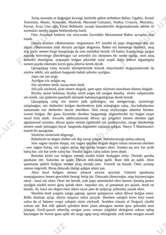 saplaydı: 1. násiyat qopal túrde berilmew kerek 2. sáwbetlestiń bilim dárejesin esapqa alıw kerek 3. násiyatqa, waz aytıwǵa kóp berilmew kerek, onı doslıq sáwbet túrinde alıp barıw kerek. 4. násiyattı múlayım hawazda, jalǵız alıp barıw kerek. 5. eger kemshiligin aytpaqshı bolsań, basqalardıń kemshiligi menen salıstırıp ayt. 6. eger óz isenimińdi aytpaqshı bolsań, tek bir faktke súyenbe, bálkim kóp mısallar menen dálille, sáwbetlesińdi bunı júregine túyip alıwǵa, usı nárse haqqında oylawǵa hám haqıyqattı izlewge isendir. 7. eger sáwbetlesiń seniń gáplerińe itibar menen qulaq salıp atırǵan bolsa, sáwbetti aqırına shekem dawam ettir, hám hesh nárseni sır saqlama, lekin onıń itibarsızlıǵın sezseń, gápti basqa temaǵa bur. sóylew mádeniyatı tariyxında xi ásirde jasap ótken ullı alım káyqawıstıń «qabusnama» shıǵarması da áhmiyetli orın iyeleydi. ol bul shıǵarmasında sóylewshige násiyat tárizinde bir qatar pikirlerdi aytadı. máselen, durıs sóylew haqqında bılay jazadı: «adam sheber sózli hám sheshen bolıwı lazım. áy balam, sen sheshen bolǵıl, biraq jalǵan sóyleme. …