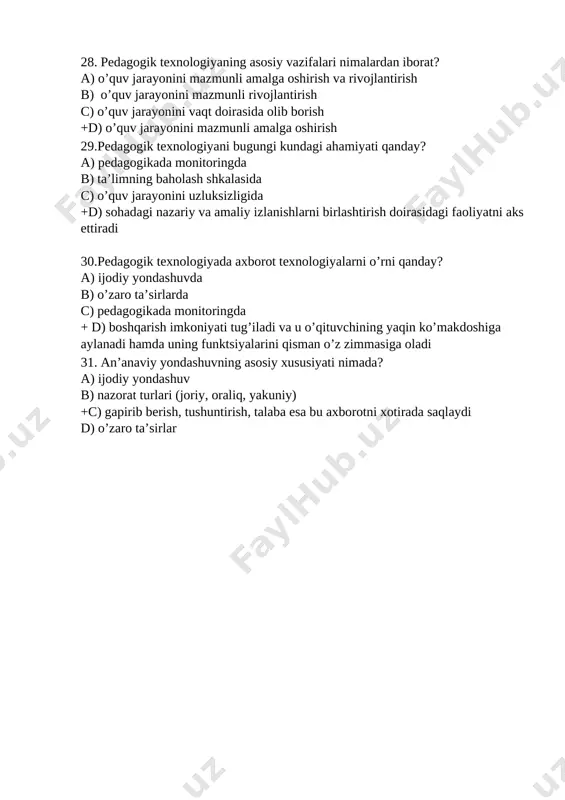 chilarning bilish faoliyatini rivojlantirish 33. pedagogik tizim nimalardan iborat? a) o’quvchilarning bilish faoliyatini rivojlantirish + b) pedagogik jarayonning obg’ektlari va sub’ektlari, shakl - usullari, ular o’rtasidagi munosabatlar, o’zaro ta’sirlar hamda ularni boshqarishdan c) gaplarni yozib, saqlab olish, ijodiy yondashuv, bilim berishdan d) tankidiy-ijodiy yondashuv, o’zaro ta’sirlar 34. reproduktiv darajasi uchun pedagogik texnologiya usulida ta’lim - qanaqa jarayon sifatida tashkil etiladi? +a) takror ishlab chiqiladigan konveyerli jarayon b) harakatning yangi usullarini topish jarayoni c) mustaqil o’zlashtirish jarayoni d) ijodiy yondashuv jarayoni 35.tanqidiy – ijodiy yondashuv mohiyatini ko’rsating? +a) mustaqil o’zlashtirish, xarakatning yangi usullarini topish, shaxsan tashabbus ko’rsatishni ko’zda tutadi b) harakatlar, ovozlar va gaplarni yozib, saqlab olish c) shakllar va chizuvlar, matnli belgi, ovozli belgi d) harakatning yangi usullarini topish, gaplarni yozib, saqlab olish 36.qaysi tushuncha ehtiyoj, intilish, qiziqish kabi mahnolarni anglatadi? a) maqsad b) baholash c) mazmun +d) motiv 37. ta’lim jarayoni nimalardan iborat? +a) maqsad, nazorat, baholash, natija, ta’lim …