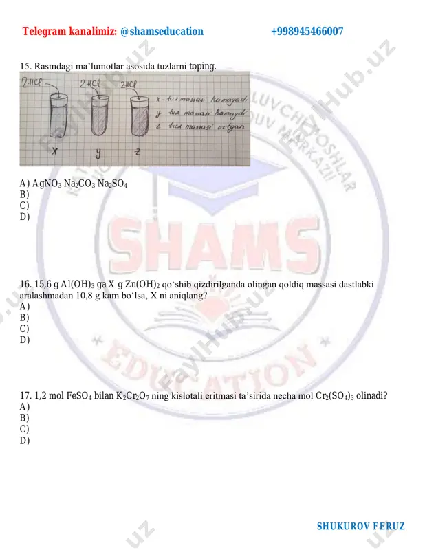 8945466007 shukurov feruz 43-savol 1. moddalaran biri h2o2 parchalanishida katalizator 2. d modda nordon tuz 3. e metalldagi toq elektronlar a modda metalidagi toq elektronlar soni sonidan 3 taga ko’p 4. c moddada 70% d moddada 39% metal bor massada. a b c d e hcl gaz ajralmaydi cl2 sariq rangli eritma gaz ajraladi gaz ajraladi h2so4 ko’k rangli eritma tuz. kislorod, suv suyul h2 kons so2 ajraladi gaz ajraladi suyul h2 kons so2 ajraladi h2 qizg’ish matall kulrang metal ozgina tursa xiralashadigan metal va suv x x nh3 metal. oddiy gaz, suv me2o3, n2, h2o x x x 1. a,b,c,d,e moddalarning berilgan barcha kislotalar ilan reaksiya tenglamasini yozing 2. a,b,c moddalarning h2 va nh3 bilar reaksiya tenglamalarini yozing 3. a,b,c,d,e moddalarni nomlang. 4. barcha moddalarning qaysi sinfga mansubligini yozing,