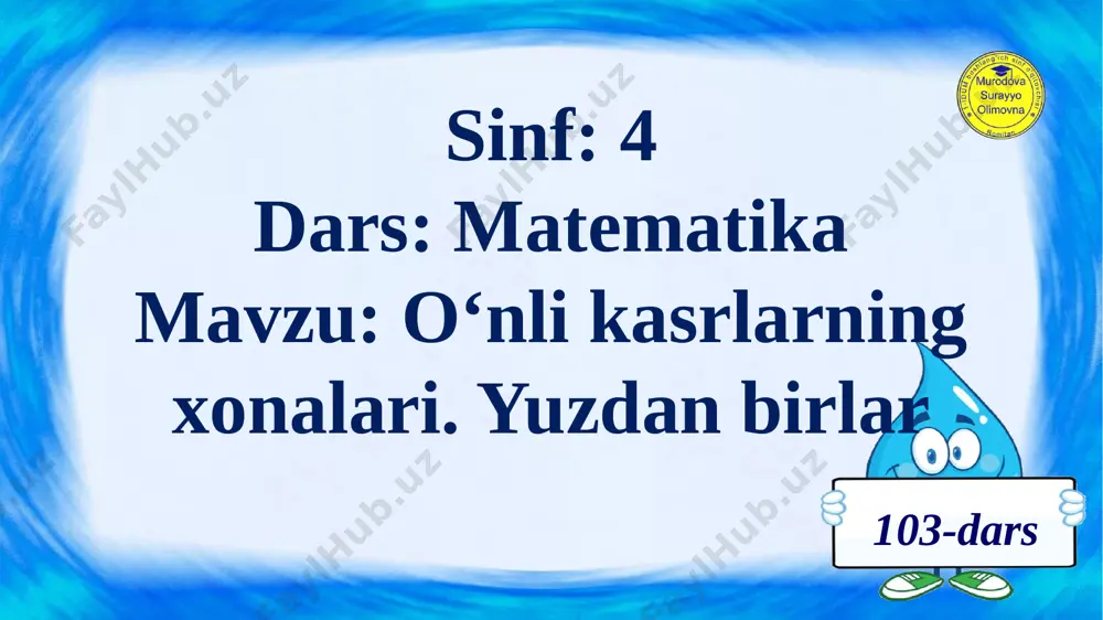 4_sinf_matematika_103_dars_o‘nli_kasrlarning_xonalari_yuzdan_birlar - Page 5