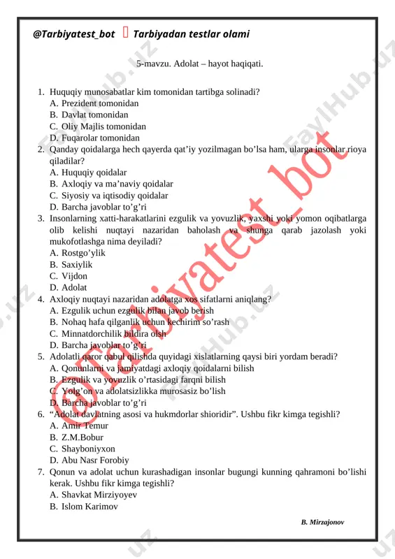 t c. g’urur d. barcha javoblar to’g’ri. 1 2 3 4 5 6 7 8 9 10 c a b b c b a d d d 8-mavzu. kechirimlilik kuchlilar xislatidir. 1. bizga nohaq zarar yetkazilgan (baqirishgan, turtishgan, haqorat qilishgan va boshqa vaziyatlar)da his etiladigan tuyg’u qanday tuyg’u hisoblanadi? a. xafagarchilik b. qo’rqoqlik c. irodasizlik d. mehribonlik 2. uzoq saqlangan xafagarchilik qanday oqibatlarga olib kelishi mumkin? a. insonni g’azablantiradi b. uni yaqinlaridan mahrum qiladi c. kayfiyatiga ijobiy ta’sir qiladi d. barcha javoblar to’g’ri 3. qanday tuyg’u qalb jarohati bo’lib, insonlar orasidagi kayfiyat va munosabatlarni buzadi? a. ishonchsizlik b. xafagarchilik c. ikkilanish d. qat’iyatsizlik 4. g’azab va nafratga qarshi eng yaxshi davo nima hisoblanadi? a. yolg’iz qolish b. atrofdagilarga loqayd bo’lish c. kechirimli bo’lish d. barcha javoblar to’g’ri 5. xafagarchilikni yengish uchun qanday qoidalarga amal qilish kerak? a. hamma hham xato qilishi mumkinligini anglash kerak b. aybingizni tan olishni o’rganish kerak …