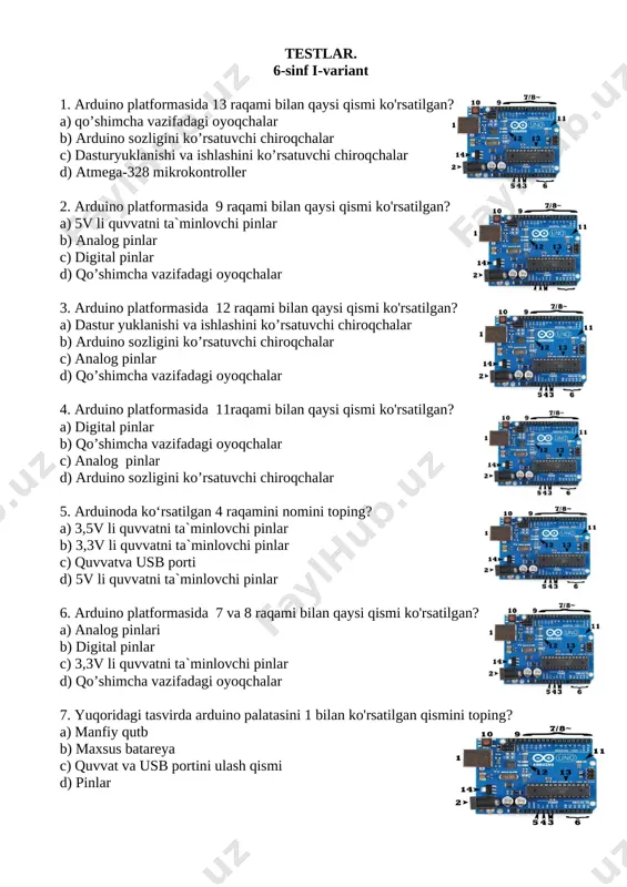 qurilmasi 8. rasmda qanday jihoz ko’ratilgan? a) maket platasi b) fotorezistor c) rezistor d) arduino uno 9. fotorezistorning tuzilishi necha qismdan iborat? a) 3 qismdan: kremniyli qatlam, tok o’tkazuvchi qatlam, metallelektrod b) 2 qismdan: kremniyli qatlam, tok o’tkazuvchi qatlam, b) 3 qismdan, elektrod, komparator, potensiometr c) 2 qismdan, elektrod, potensiometr 10. rasmda qanday jihoz ko’ratilgan? a) maket platasi b) fotorezistor c) rezistor[image: image27.png]d) arduino [image: image2.emf][image: image3.emf][image: image4.emf][image: image5.emf][image: image6.emf][image: image7.emf][image: image8.emf][image: image9.emf][image: image10.emf][image: image11.emf][image: image12.emf]
