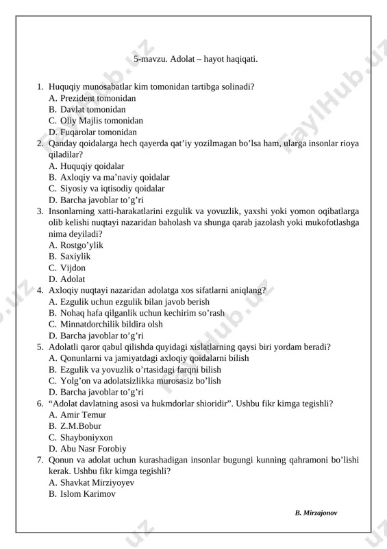 2 3 4 5 6 7 8 9 10 c a b b c b a d d d 8-mavzu. kechirimlilik kuchlilar xislatidir. 1. bizga nohaq zarar yetkazilgan (baqirishgan, turtishgan, haqorat qilishgan va boshqa vaziyatlar)da his etiladigan tuyg’u qanday tuyg’u hisoblanadi? a. xafagarchilik b. qo’rqoqlik c. irodasizlik d. mehribonlik 2. uzoq saqlangan xafagarchilik qanday oqibatlarga olib kelishi mumkin? a. insonni g’azablantiradi b. uni yaqinlaridan mahrum qiladi c. kayfiyatiga ijobiy ta’sir qiladi d. barcha javoblar to’g’ri 3. qanday tuyg’u qalb jarohati bo’lib, insonlar orasidagi kayfiyat va munosabatlarni buzadi? a. ishonchsizlik b. xafagarchilik c. ikkilanish d. qat’iyatsizlik 4. g’azab va nafratga qarshi eng yaxshi davo nima hisoblanadi? a. yolg’iz qolish b. atrofdagilarga loqayd bo’lish c. kechirimli bo’lish d. barcha javoblar to’g’ri 5. xafagarchilikni yengish uchun qanday qoidalarga amal qilish kerak? a. hamma hham xato qilishi mumkinligini anglash kerak b. aybingizni tan olishni o’rganish kerak c. agar siz kechirimli bo’lsangiz sizni ham kechirishlarini …