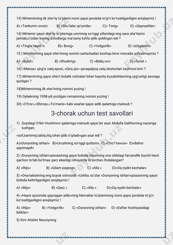 rbiyabizuchunuchunyohayot-yomamot,yonajot-yohalokat,yosaodat-yofalokat masalasidir».ushbufikrlarmuallifikim ? 18)undabo‘lusg‘ozidedi, ham mufti,ham qozidedi. «sayohatnoma»daquyidagimisralardaqaysijoytasvirlangan? 19)kim borangailm tolibi-ilm kerak. o‘rganganiilm tolibiilm kerak!ushbumisralarqaysiijodkorqalamigamansub? 20)«dunyoningishlari»asarinikim «…dostondeko‘qiladi.unio‘qibo‘zonalarimiznio‘ylab ketamiz.»-debta’riflaganedi? 4-chorakuchuntestsavollari 1)quyoshningtog‘ortigayonboshlashiholatitasviriniqaysiijodkorasaridauchratamiz? a)abdullaoripov“o‘zbekiston” b)anvarobidjon“vatanjon” c)erkinvohidov“o‘zbegim” d)anvarobidjon“hayotningharlahzasigo‘zal” 2.qaysiijodkoro‘zyurtini“vatanjon”-deyaalqaydi? a)anvarobidjon b)abdullaoripovc)mirtemir d)abdullaavloniy 3.anvarobidjonningbolalargaatalganilkkomediyasinomiqaysijavobdato‘g‘ri ko‘rsatilganliginianiqlaymiz! a)“masxarabozbola” b)“qo‘ng‘iroqliyolg‘onchi” c)“pahlavonningo‘g‘irlanishi” d)“navro‘zvaboychechak” 4.abdullaavloniytashkilqilganteatrnomiqaysijavobdato‘g‘riko‘rsatilganliginianiqlaymiz! a)“turon” b)“shuhrat” c)“g‘ayrat” d)“xurshid” 5.abdullaavloniyning“adabiyotyoxudmilliyshe’rlar”(1909-1916)asarinechaqismdaniborat ? a)5 b)3 c)6 d)4 6.“tarbiyabizuchunyohayot-yomamot,yonajot-yohalokat,yosaodat-yofalokatmasalasidir” –ushbufikrlarmuallifikimliginiyozing. a.muqimiy b.abdullaoripov s)erkinvohidov d)abdullaavloniy 7.do‘stiladushmanso‘ziningfarqibor, fahm etarharkim,o‘lsahushyor. ushbumisralarmuallifikim ? a)sa’diysheroziy b)abdullaavloniy c)muqimiyd)alishernavoiy 8.ijodkorningilkdostonihisoblanganushbudostonda,insoniyatgaog‘irjudoliklar,bitmas jarohatlarkeltirganurushqattiqqoralanadi.qaysiijodkorningasariekanliginianiqlaymiz! a)hamidolimjonning“oygulvabaxtiyor”asari b)erkinvohidovning“nido”asari c)o‘tkirhoshimovning“urushningso‘nggiqurboni”asari d)erkinvohidovning“ruhlarisyoni”asari 9.quyidagiqaysibirasarabdullaoripovning“o‘zbekiston”qasidasibilandeyarlibirvaqtda yozildivaikkalaasarxalqimizningo‘zliginianglashidamuhim rolo