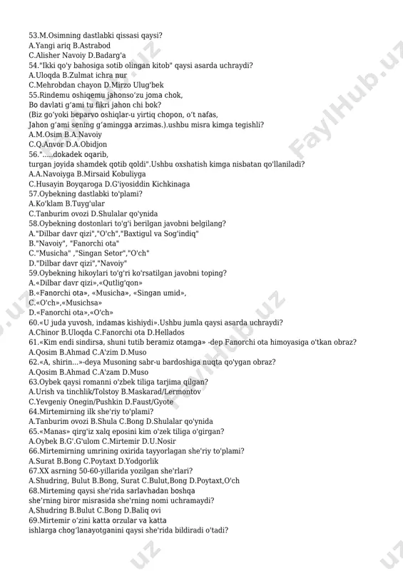 kichkinaga 57.oybekning dastlabki to'plami? a.ko'klam b.tuyg'ular c.tanburim ovozi d.shulalar qo'ynida 58.oybekning dostonlari to'g'i berilgan javobni belgilang? a."dilbar davr qizi","o'ch","baxtigul va sog'indiq" b."navoiy", "fanorchi ota" c."musicha" ,"singan setor","o'ch" d."dilbar davr qizi","navoiy" 59.oybekning hikoylari to'g'ri ko'rsatilgan javobni toping? a.«dilbar davr qizi»,«qutlig'qon» b.«fanorchi ota», «musicha», «singan umid», c.«o'ch»,«musichsa» d.«fanorchi ota»,«o'ch» 60.«u juda yuvosh, indamas kishiydi».ushbu jumla qaysi asarda uchraydi? a.chinor b.uloqda c.fanorchi ota d.hellados 61.«kim endi sindirsa, shuni tutib beramiz otamga» -dep fanorchi ota himoyasiga o'tkan obraz? a.qosim b.ahmad c.a'zim d.muso 62.«a, shirin...»-deya musoning sabr-u bardoshiga nuqta qo'ygan obraz? a.qosim b.ahmad c.a'zam d.muso 63.oybek qaysi romanni o'zbek tiliga tarjima qilgan? a.urish va tinchlik/tolstoy b.maskarad/lermontov c.yevgeniy onegin/pushkin d.faust/gyote 64.mirtemirning ilk she'riy to'plami? a.tanburim ovozi b.shula c.bong d.shulalar qo'ynida 65.«manas» qirg'iz xalq eposini kim o'zek tiliga o'girgan? a.oybek b.g'.g'ulom c.mirtemir d.u.nosir 66.mirtemirning umrining oxirida tayyorlagan she'riy to'plami? a.surat b.bong c.poytaxt d.yodgorlik 67.xx asrning 50-60-yillarida yozilgan she'rlari? a.shudring, bulut b.bong, surat c.bulut,bong d.poytaxt,o'ch 68.mirteming qaysi she'rida …