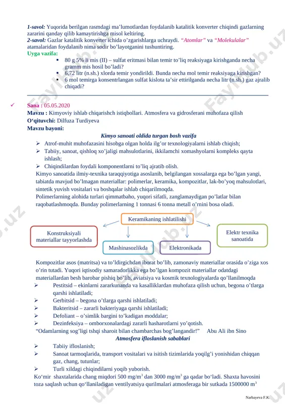 jriba: bizga berilgan mis (ii) - sulfat tuzidan foydalanib mis (ii) – oksid hosil qilamiz. cuso4 + 2naoh = cu(oh)2↓ + na2so4 cu(oh)2 → cuo + h2o 3-tajriba: laboratoriyadagi mavjud reaktiv va jihozlardan foydalanib 4 xil usul bilan rux xlorid tuzini hosil qilamiz. zn + 2hcl = zncl2 +h2↑ zno + 2hcl = zncl2 + h2o zn(oh)2 + 2hcl = zncl2 + 2h2o znco3 + 2hcl = zncl2 + co2 ↑+h2o uyga vazifa: metallarning kimyoviy xossalarini takrorlash, amaliy tajriba asosida hisobot yozish. ____________________________________________________________________________________ · sana : 01.05.2020 mavzu : metallar va ularning birikmalariga oid masalalar va ularning yechimini o’rganish o‘qituvchi: dilfuza turdiyeva mavzu bayoni: · masala: na2co3 va nahco3 ning 60 gramm aralashmasi qattiq qizdirilganda 2,7 gramm suv ajralib chiqdi. ushbu aralashmaning tarkibidagi na2co3 va nahco3 ning massa ulushlarini toping. · javob: ω (na2co3) = 58% , ω (nahco3) = 42% · masala: 40g 20% li mis (ii) – sulfat …