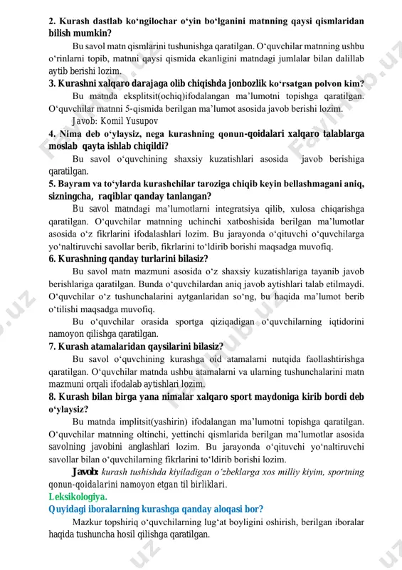 ilar berilgan namuna asosida antonim soʻzlarni yozishlari lozim, bunda asosiy eʼtibor sifat yasovchi antonim qoʻshimchalar –li va –siz ni maʼnosini tushunishlariga qaratiladi. 2-soat dars jarayoni kirish. “nega jigarrang, havorang, siyohrang soʻzlari qoʻshib yoziladi-yu, oq rang, qizil rang soʻzlari ajratib yozildi?” asosiy qism. oʻqib tushunish. matnni oʻqing. savollarga javob bering. matn: kurashning qayta tugʻilishi muallif: asror moʻminov oʻquvchilar matn bilan tanishib boʻlganlaridan soʻng, matnni oʻqib tushunishlariga qaratilgan savol-javob oʻtkaziladi. muhokama. 1. muallif matnga nega shunday sarlavha tanlagan? bu savol matn mazmunini tushunishga qaratilgan. oʻquvchilar matn mazmunidan kelib chiqib, matnga nima uchun bunday sarlavha tanlanganligini izohlab berishlari lozim. bunda asosiy eʼtibor fikrlarini matn asosida asoslab berishlariga qaratiladi. 2. kurash dastlab koʻngilochar oʻyin boʻlganini matnning qaysi qismlaridan bilish mumkin? bu savol matn qismlarini tushunishga qaratilgan. oʻquvchilar matnning ushbu oʻrinlarni topib, matnni qaysi qismida ekanligini matndagi jumlalar bilan dalillab aytib berishi lozim. 3. kurashni xalqaro darajaga olib chiqishda jonbozlik koʻrsatgan polvon kim? bu matnda …