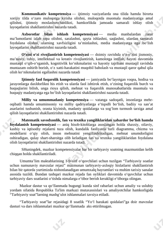 o‘garaklarni to‘g‘ri tanlash, tayyor ish joylarida ishlash emas, balki o‘zi ish joylarni yaratishi kabi qobiliyatlar shakllantiriladi. tarbiyaviy soat dasturlari oddiydan murakkablikka tamoyili asosida shakllantirilgan bo‘lib, quyidagi yo‘nalishlarni o‘z ichiga oladi. vatanparvarlik; axloqiy, huquqiy, jismoniy, gigienik, ekologik hamda estetik tarbiya shuningdek, o‘quvchilarni to‘g‘ri kasb tanlashga yo‘naltiradi. tarbiyaviy soatlarning mazkur yo‘nalishlari o‘zbekiston respublikasida ta’limning uzluksizligi, uzviyligi, o‘quvchi shaxsi va qiziqishlari ustuvorligidan kelib chiqib, ularda yosh xususiyatlariga mos ravishda quyidagi tayanch kompetensiyalar shakllantiriladi. [bookmark: 3154607]kommunikativ kompetensiya — ijtimoiy vaziyatlarda ona tilida hamda birorta xorijiy tilda o‘zaro muloqotga kirisha olishni, muloqotda muomala madaniyatiga amal qilishni, ijtimoiy moslashuvchanlikni, hamkorlikda jamoada samarali ishlay olish layoqatlarini shakllantirishni nazarda tutadi. [bookmark: 3154609]axborotlar bilan ishlash kompetensiyasi — media manbalardan zarur ma’lumotlarni izlab topa olishni, saralashni, qayta ishlashni, saqlashni, ulardan samarali foydalana olishni, ularning xavfsizligini ta’minlashni, media madaniyatga ega bo‘lish layoqatlarini shakllantirishni nazarda tutadi. o‘zini o‘zi rivojlantirish kompetensiyasi — doimiy ravishda o‘z-o‘zini jismoniy, ma’naviy, ruhiy, intellektual va kreativ rivojlantirish, kamolotga …
