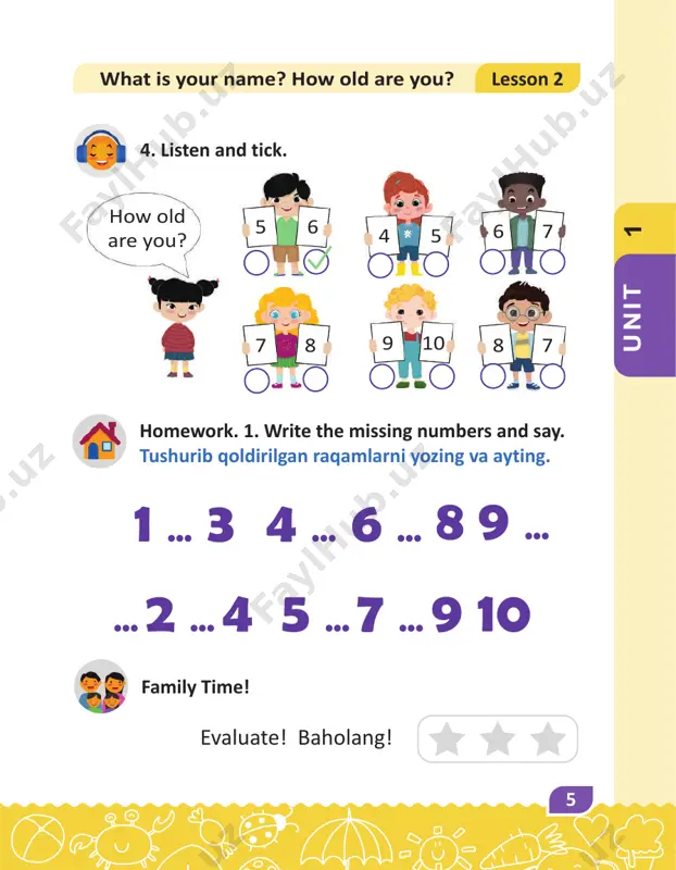 time! evaluate! baholang! what colour is it? lesson 2 1 4 2 5 3 6 bo‘yang. rasmga qarab bu xonada qanday jihozlar borligini ingliz tilida ayting. 26 4. listen and number. family time! evaluate! baholang! lesson 3 what can you see in your room? berilgan rasmlarga qarab qaysi biri xonada bo‘lishi mumkinligini belgilang. bor yo‘q x. homework. 1.think. which ones can you see in the room? tick or cross x. 1 4 u n it 27 3. look and match. homework. 1.think. what do they eat? o‘ylang. ular nima yeydi? family time! evaluate! baholang! where do they live? lesson 4 28 homework. 1.help tidy to find the right way to the room. tidy xonasiga yo‘l topishiga yordam bering. family time! evaluate! baholang! 5. look and match. lesson 5 can you tidy up your room? 4 u n it 29 3. listen and tick. homework. 1. look and draw the lines. …