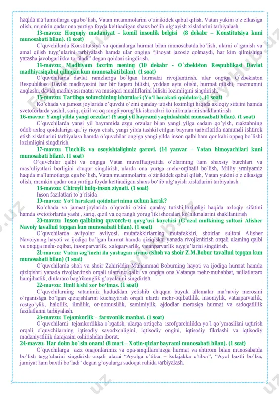 shi kabi qobiliyatlar shakllantiriladi. tarbiyaviy soat dasturlari oddiydan murakkablikka tamoyili asosida shakllantirilgan bo‗lib, quyidagi yo‗nalishlarni o‗z ichiga oladi. vatanparvarlik axloqiy, huquqiy, jismoniy, gigiyenik, ekologik hamda estetik tarbiya shuningdek, o‗quvchilarni to‗g‗ri kasb tanlashga yo‗naltiradi. tarbiyaviy soatlarning mazkur yo‗nalishlari o‗zbekiston respublikasida ta‘limning uzluksizligi, uzviyligi, o‗quvchi shaxsi va qiziqishlari ustuvorligidan kelib chiqib, ularda yosh xususiyatlariga mos ravishda quyidagi tayanch kompetensiyalar shakllantiriladi. kommunikativ kompetensiya — ijtimoiy vaziyatlarda ona tilida hamda birorta xorijiy tilda o‗zaro muloqotga kirisha olishni, muloqotda muomala madaniyatiga amal qilishni, ijtimoiy moslashuvchanlikni, hamkorlikda jamoada samarali ishlay olish layoqatlarini shakllantirishni nazarda tutadi. axborotlar bilan ishlash kompetensiyasi — media manbalardan zarur ma‘lumotlarni izlab topa olishni, saralashni, qayta ishlashni, saqlashni, ulardan samarali foydalana olishni, ularning xavfsizligini ta‘minlashni, media madaniyatga ega bo‗lish layoqatlarini shakllantirishni nazarda tutadi. o„zini-o„zi rivojlantirish kompetensiyasi — doimiy ravishda o‗z-o‗zini jismoniy, ma‘naviy, ruhiy, intellektual va kreativ rivojlantirish, kamolotga intilish, hayoti davomida mustaqil o‗qib-o‗rganish, kognitivlik ko‗nikmalarini va hayotiy tajribani mustaqil ravishda muntazam oshirib borish, …