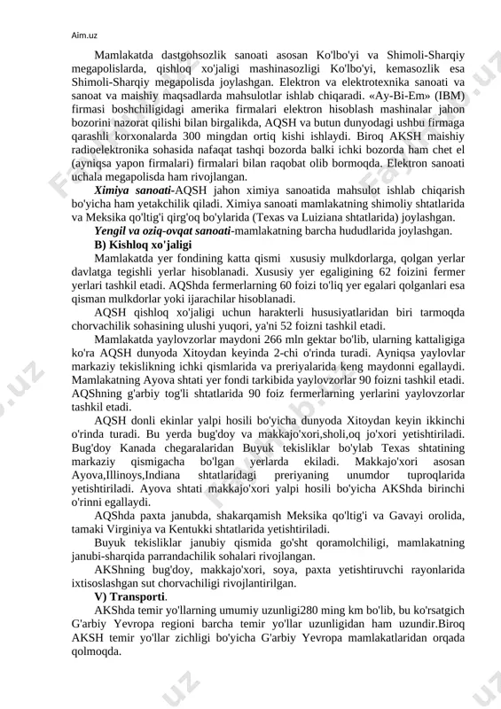 at rossiyadan keyinda turadi. neft aqsh yoqilg'i-energetika xo'jaligining asosini tashkil etadi. dunyoning eng yirik neft monopoliyalariga «eksson», «teksako», «golf oyl» kabi korporasiyalari kiradi. aqsh elektroenergiya ishlab chiqarish bo'yicha ham elektrostansiyalarning yalpi quvvati bo'yicha ham dunyoda birinchi o'rinni egallaydi. elektro energiya ishlab chiqarish tarkibida ko'mir,gaz,mazutga tayanib ishlovchi issiqlik elektrstansiyalarining ulushi 70 foizni, 22 foizni ges va aeslarga, muqobil energiya manbalari (geotermal, quyosh va shamol stansiyalariga 1 foiz to'g'ri keladi) aqsh aeslarda ishlaydigan energiya bloklarining soni bo'yicha ham dunyoda birinchi o'rinni egallaydi. atom elektrostansiyalar asosan sharqda qurib ishga tushirilgan. mamlakatda mingdan ortiq geslar ishlab turibdi.eng yirik katta elektr stansiyalar tennesi va vashington shtatlar qurilgan. vashington shtatida esa kolumbiya daryosiga umumiy quvvati 20 mln kvt bo'lgan dunyodagi eng yirik geslar kaskadi bunyod etilgan. kora metallurgiya- sanoati aqshning shimolida illi-noys, indiana, ogoyo,pensilvaniya, merelend kabi shtatlarida qurib ishga tushirilgan. mamlakat qora metallurgiya sanoati appalachi rayoni havzasidan qazib olinayotgan kokslanuvchi ko'mirga va buyuk ko'llar rayonidan qazib …