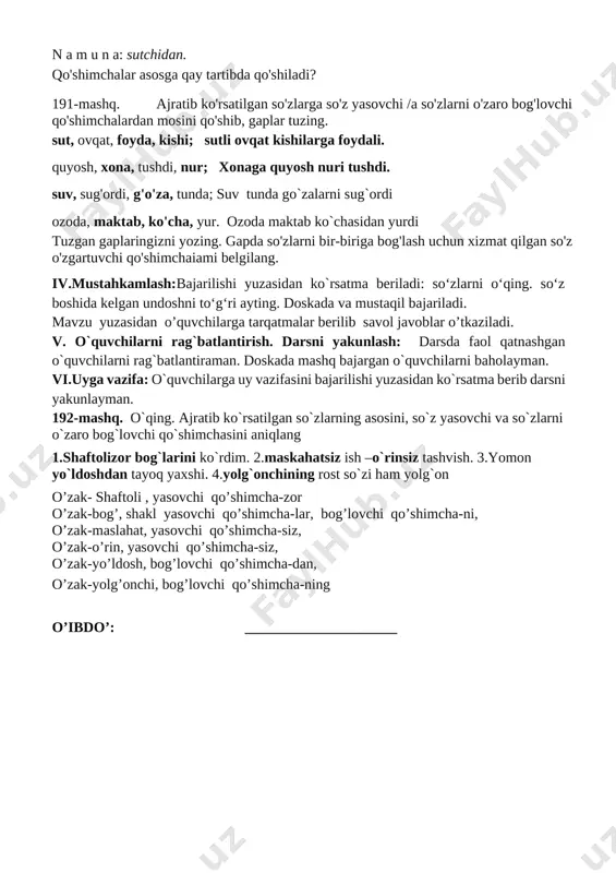 lga xatolari yuzasidan ko`rsatma beraman. o’tilgan mavzu yuzasidan savol-javob o`tkaziladi. 192-mashq. o`qing. ajratib ko`rsatilgan so`zlarning asosini, so`z yasovchi va so`zlarni o`zaro bog`lovchi qo`shimchasini aniqlang 1.shaftolizor bog`larini ko`rdim. 2.maskahatsiz ish –o`rinsiz tashvish. 3.yomon yo`ldoshdan tayoq yaxshi. 4.yolg`onchining rost so`zi ham yolg`on o’zak- shaftoli , yasovchi qo’shimcha-zor o’zak-bog’, shakl yasovchi qo’shimcha-lar, bog’lovchi qo’shimcha-ni, o’zak-maslahat, yasovchi qo’shimcha-siz, o’zak-o’rin, yasovchi qo’shimcha-siz, o’zak-yo’ldosh, bog’lovchi qo’shimcha-dan, o’zak-yolg’onchi, bog’lovchi qo’shimcha-ning iii.yangi mavzu bayoni: 193-mashq o`qing. so`zlardan birikma hosil qiling va yozing. kitob -ning ko`chirdi kitobdan ko`chirdi eshik -ni nuri eshikni taqillatdi. quyosh -ga ketdi quyoshning nuri maktab -da ishlaydi maktabdan ketdi kutubxona -dan taqillatdi kutubxonada ishlaydi yozgan birikmalaringiz ioshtirokida 2 ta gap yozing. gaplarni yozib bosh va ikkinchi darajali bo`laklarni aniqlang quyoshning nuri. maktabdan ketdi. kitobni ko’chirdi. kutubxonada ishlaydi. eshikni taqillatdi. 194-mashq. chizmaga mos so`zlar topib yozing [image: ] iv.mustahkamlash:bajarilishi yuzasidan ko`rsatma beriladi: so‘zlarni o‘qing. so‘z boshida kelgan undoshni to‘g‘ri ayting. doskada va mustaqil bajariladi. mavzu yuzasidan …
