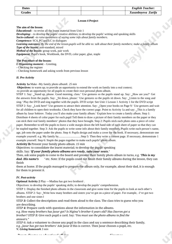 ts‟ jobs; - to say the place one was. type of the lesson: non-standard, mixed method of the lesson: group work, pair work equipment: pupil‘s book, workbook, the dvd, separate cards: teacher, writer, farmer, driver, secretary, fire-man, cook, pilot, doctor the procedure of the lesson: i. organizing moment: - greeting. · checking the register - checking homework and asking words from previous lesson ii. pre-activity activity la work in pairs. point and say. 7 min objective: to revise and consolidate the vocabulary from class 2 say: „open your books at page 8.‟ point to activity la. use gestures and wait for all the children to open their textbooks. check they have the correct page. say: „look at the pictures.‟ pair work point to the picture of a library and say in mother tongue: „in the library‟. then say in english: „in the library‟ and enable the pupils to say so. …
