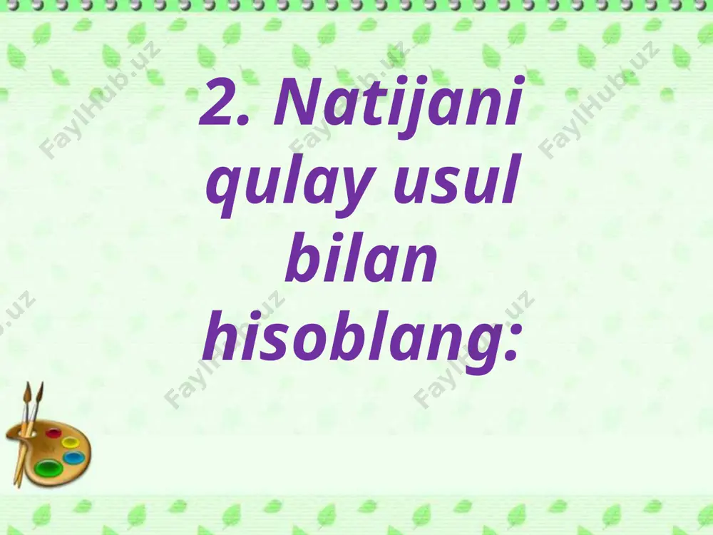 natijani qulay usul bilan hisoblash - Page 5