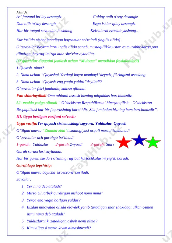 a? 4. quyosh sistemasidagi qaysi sayyoraga inson zotining oyog’i tekkan? 5. yerdan qaraganda qaysi sayyora eng yorqin nur taratadi ? 6. qdimda qaysi sayyorani “urush xudosi” deb atshgan? vi.yangi mavzuni mustahkamlash: yangi mavzu “insert” metodi orqali mustahkamlanadi guruhlarga topshiriq: oquvchilarga 8 ta sayyoralar beriladi ularni tartibi bilan joylashtirish topshiriladi. har bir guruh a’zolari sayyoralar haqida ma’lumotlar beradilar. [image: merkuriy][image: venera] [image: zemlya] merkuriy sayyorasi vnera sayyorasi yer sayyorasi [image: mars] [image: yupiter] [image: saturn] mars sayyorasi yupiter sayyorasi saturn sayyorasi www. .google.com [image: uran] [image: neptun] uran sayyorasi neptun sayyorasi www. .google.com har bir guruh sardorlari chiqib boshqa guruh a’zolari yo’l qo’ygan kamchiliklarni to’ldiradi, umumlashtirib xulosalaydi. g’olib guruh rag’bat kartochkalari bilan rag’batlantiriladi. vii. darsni yakunlash va baholash: muloqat metodi. 1. quyosh sistemasida nechta sayyora bor? 2. eng kichik sayyora qaysi? 3. eng katta sayyora qaysi? 4. saturn sayyorasining nechta tabiiy yo’ldoshi bor? 5. qaysi sayyorada hayot bor? 6. mars sayyorasi …