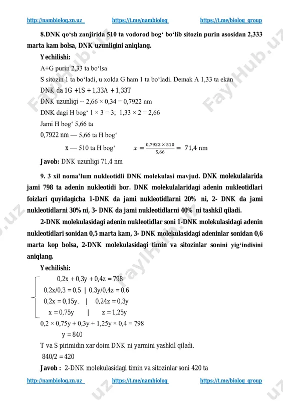 a keladi. a — t x g — s (a+g) 200 + (s) 200−x (a+g) 200 + (t) x = 1,4 x = 50 bu t soni javob: 550 ta h bogʻ 12. dnk da 520 ta h bogʻ bor. purin asoslarining t ga nisbati 2,5 boʻlsa, dnk uzunligini (nm) aniqlang. yechilishi 1-usul purin asoslari a + g x a — t x y g — s y 1) 2x + 3y = 520 x + y x = 2,5 x = 80 y = 120 2) (80 + 120 ) × 0,34 = 68 nm http://nambiolog.zn.uz/ https://t.me/nambiolog https://t.me/biolog_group http://nambiolog.zn.uz/ https://t.me/nambiolog https://t.me/biolog_group http://nambiolog.zn.uz https://t.me/nambiolog https://t.me/biolog_group http://nambiolog.zn.uz https://t.me/nambiolog https://t.me/biolog_group 2 -usul t - x deb olsak purin asoslari 2,5x boʻlishi kerak t - x boʻlsa a ham x. shunda g - 1,5x x a — t x 1,5x g — s 1,5x tarkibidagi h bogʻ soni (x)2 + (1,5x)3 2x + …