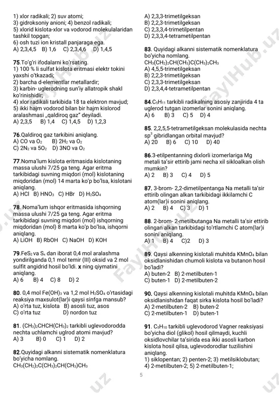anish-qaytarilish reaksiyasidagijamikoeffitsiyentlaryig’indisini aniqlang. kmno4+koh+na2so3→ k2mno4+na2so4+h2o a)9 b)8 c)10 d)6 53.50%lisulfatkislotaeritmasitok o’tkazmasliginita’minlashuchun5atokbilan 26,8soatdavomidaelektrolizqilindi.dastlabki eritmaningmassasini(g)aniqlang. a)180 b)45 c)135 d)90 4 54.10%lisulfatkislotaeritmasitok o’tkazmasliginita’minlashuchun5atokbilan 26,8soatdavomidaelektrolizqilindi.dastlabki eritmatarkibidagikislotaningmassasini(g) aniqlang. a)5 b)50 c)10 d)45 55.4molsuvto’liqparchalanishiuchun4atok bilannechasekunddavomidaelektrolizqilinishi kerak? a)96500b)48250c)386000 d)193000 56.2mollitiygalogenidisaqlagansuvlieritma6f tokbilanelektrolizqilingandaanodda103g moddalarajraldi.galogennianiqlang. a)ftor b)brom c)xlor d)yod 57.agno3eritmasiinertelektrodlaryordamida elektrolizqilingandaeritmamassasi50gga kamaydi,eritmadagiatomlarsoniesa1,2na∙ tagakamaydi.eritmadannechafaradeytok o’tganinianiqlang. (na-avagadrosoni) a)0,4 b)0,2 c)1 d)0,8 58.xg40%licuso4eritmasiorqali4ftok o’tkazilgandakatodda33,6litr(n.sh)gazajraldi.x ningqiymatinianiqlang.(elektrodinert) a)200b)240c)320d)400 59.xg30%licuso4eritmasiorqali3,2ftok o’tkazilgandakatodda22,4litr(n.sh)gazajraldi. xningqiymatinianiqlang. (elektrodinert) a)240 b)400 c)320 d)200 60.400g42,5%likumushnitrateritmasi massalari18gdanbo’lganko’mirelektrodlar ishtirokidato’liqelektrolizqilindi.katodajratib olinibkonsentrlangansulfatkislotaeritmasida to’liqertilgandanechamolgaz(lar)ajraladi? a)4 b)5 c)3 d)2 61.temir(iii)gidroksosulfathosilbo’lishiuchun, tegishliasosvakislotao’zaroreaksiyaga kirishgan.shureaksiyadagiumumiy koeffitsiyentlaryig’indisinitoping. a)3 b)5 c)4 d)2 62.amfoteroksidgaoidbo’lmaganmoddalarni ko’rsating. a)cu2o,feo b)al2o3,pbo c)beo,zno d)sno2,mno2 63.quyidagisodirbo’ladiganreaksiyalarning qaysibirioksidlanish-qaytarilishreaksiyasi hisoblanadi? a)k2o+p2o5 b)mno2+hcl c)na2o+so3 d)cro+hcl 64.o’zarota’sirlashibo’rtavaasoslituzhosilqila oladiganmoddalarniko’rsating. a)naoh,hcl b)naoh,h3po4 c)nao