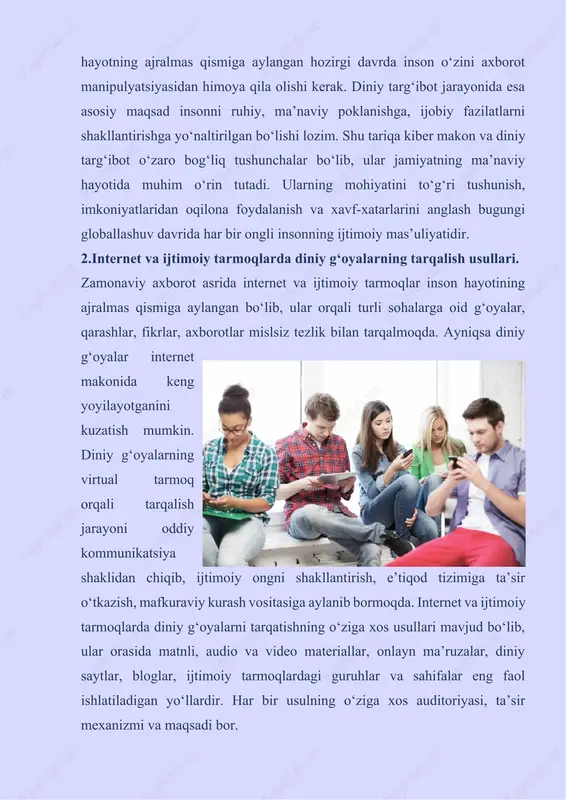 eraktiv shaklda, ya’ni onlayn treninglar, virtual konferensiyalar, diniy savol-javob o‘yinlari, mobil ilovalar orqali tarqatishdir. bunday usullar zamonaviy axborot texnologiyalariga moslashgan bo‘lib, yosh avlodga tez ta’sir qiladi. mobil ilovalar orqali qur’on o‘qish, hadislarni o‘rganish, diniy darslarga yozilish imkoniyati mavjud. ammo ayrim ilovalar orqali foydalanuvchilarning shaxsiy ma’lumotlari yig‘ilishi, ularning e’tiqodiy qarashlariga ta’sir o‘tkazuvchi yashirin reklama yoki targ‘ibot olib borilishi holatlari ham mavjud. shuningdek, diniy g‘oyalarni tarqatishda memlar, qisqa videolar, sitatalar, diniy so‘zlar bilan bezatilgan suratlar ham keng qo‘llanadi. ular tez tarqaladi, oson esda qoladi va foydalanuvchilar orasida tezkor ta’sir kuchiga ega. shu sababli diniy mazmundagi vizual materiallar kiber makonda eng samarali kommunikatsiya vositalaridan biri sifatida qaraladi. biroq ular ham mas’uliyat bilan tayyorlanmasa, diniy ma’noni buzib, diniy qadriyatlarga nisbatan yuzaki yondashuvni shakllantiradi. internet va ijtimoiy tarmoqlarda diniy g‘oyalar tarqalishining yana bir muhim jihati – bu axborot algoritmlarining ta’siridir. tarmoq foydalanuvchisining qiziqishiga qarab unga o‘xshash kontentlar ko‘rsatib boriladi. natijada inson asta-sekin faqat bir yo‘nalishdagi …