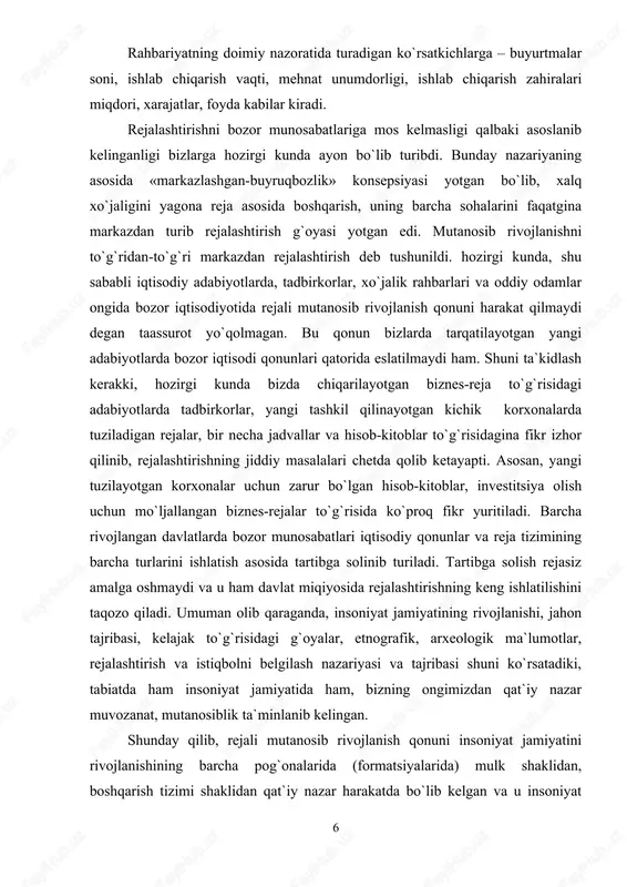 kidlash kerakki, hozirgi kunda bizda chiqarilayotgan biznes-reja to`g`risidagi adabiyotlarda tadbirkorlar, yangi tashkil qilinayotgan kichik korxonalarda tuziladigan rejalar, bir necha jadvallar va hisob-kitoblar to`g`risidagina fikr izhor qilinib, rejalashtirishning jiddiy masalalari chetda qolib ketayapti. asosan, yangi tuzilayotgan korxonalar uchun zarur bo`lgan hisob-kitoblar, investitsiya olish uchun mo`ljallangan biznes-rejalar to`g`risida ko`proq fikr yuritiladi. barcha rivojlangan davlatlarda bozor munosabatlari iqtisodiy qonunlar va reja tizimining barcha turlarini ishlatish asosida tartibga solinib turiladi. tartibga solish rejasiz amalga oshmaydi va u ham davlat miqiyosida rejalashtirishning keng ishlatilishini taqozo qiladi. umuman olib qaraganda, insoniyat jamiyatining rivojlanishi, jahon tajribasi, kelajak to`g`risidagi g`oyalar, etnografik, arxeologik ma`lumotlar, rejalashtirish va istiqbolni belgilash nazariyasi va tajribasi shuni ko`rsatadiki, tabiatda ham insoniyat jamiyatida ham, bizning ongimizdan qat`iy nazar muvozanat, mutanosiblik ta`minlanib kelingan. shunday qilib, rejali mutanosib rivojlanish qonuni insoniyat jamiyatini rivojlanishining barcha pog`onalarida (formatsiyalarida) mulk shaklidan, boshqarish tizimi shaklidan qat`iy nazar harakatda bo`lib kelgan va u insoniyat jamiyatiga taalluqli umumiqtisodiy qonun bo`lib hisoblanadi. bozor iqtisodiyotiga …