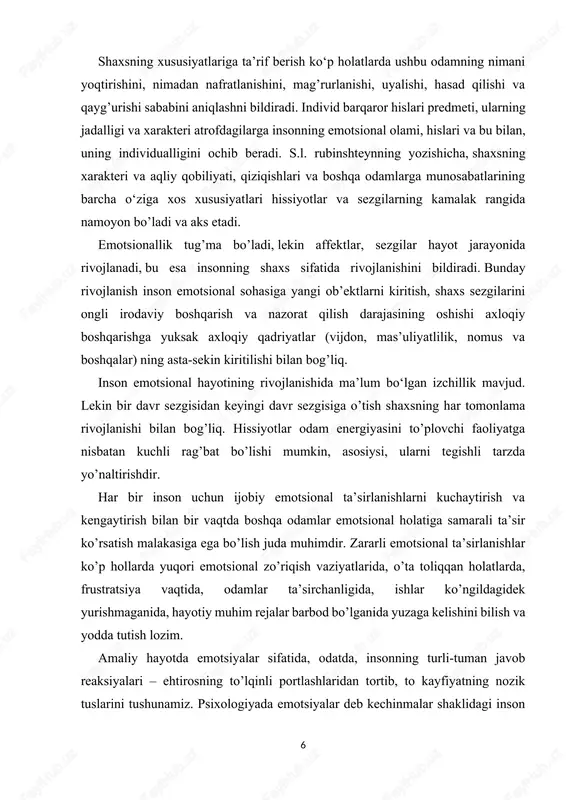 i qismining faoliyati bilan bog’liqdir. bosh miya hissiyotlarning kuchini va barqarorligini idora qilib turadi. hissiyotlar boshqa bilish jarayonlaridan farqli bosh miya po‘stining faoliyatidan tashqari organizmning ichki a’zolari faoliyati bilan ham bog’liqdir, boshqacha qilib aytganda hissiyotlar vegetativ nerv tizimining faoliyati bilan ham bog’liqdir. chunonchi, odam qattiq uyalgan paytida qizarib ketadi, qattiq qo’rqqan paytida esa rangi o’chib, qaltirab ketadi, hattoki odamning ovozida ham o’zgarish paydo bo‘ladi. ana shunday hissiy holat yuz bergan paytda odamning yuragi tez ura boshlaydi, nafas olishi ham tezlashadi. demak, odam ma’lum hissiy holatni boshdan kechirayotgan paytda uning qon aylanish tizimi, nafas olish organlari nutq apparatlari ichki sekretsiya bezlari ham qatnashadi. masalan, materialni yaxshi bilmaydigan talaba imtihon topshirayotganda terlab ketadi, tomog’iga nimadir tiqilib, gapini gapira olmay qoladi. odamda qattiq qo’rqish paytida «yuragi orqaga tortib ketdi», «sovuq ter bosib ketdi» kabi iboralarning ishlatilishi hissiyot paytida odamning ichki a’zolarining ishtirok etishidan dalolat beradi. juda ko’p hissiy holatlar bosh miyaning yaqin po’stloq …