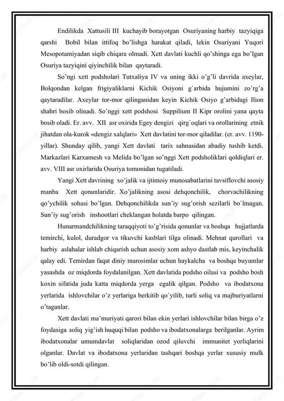 ik osiyo g’arbidagi ilion shahri bosib olinadi. so’nggi xett podshosi suppilium ii kipr orolini yana qayta bosib oladi. er. avv. xii asr oxirida egey dengizi qirg`oqlari va orollarining etnik jihatdan ola-kurok «dengiz xalqlari» xett davlatini tor-mor qiladilar. (er. avv. 1190-yillar). shunday qilib, yangi xett davlati tarix sahnasidan abadiy tushib ketdi. markazlari karxamesh va melida bo’lgan so’nggi xett podsholiklari qoldiqlari er. avv. viii asr oxirlarida osuriya tomonidan tugatiladi. yangi xett davrining xo’jalik va ijtimoiy munosabatlarini tavsiflovchi asosiy manba xett qonunlaridir. xo’jalikning asosi dehqonchilik, chorvachilikning qo’ychilik sohasi bo’lgan. dehqonchilikda sun’iy sug’orish sezilarli bo`lmagan. sun’iy sug’orish inshootlari cheklangan holatda barpo qilingan. hunarmandchilikning taraqqiyoti to’g’risida qonunlar va boshqa hujjatlarda temirchi, kulol, duradgor va tikuvchi kasblari tilga olinadi. mehnat qurollari va harbiy aslahalar ishlab chiqarish uchun asosiy xom ashyo dastlab mis, keyinchalik qalay edi. temirdan faqat diniy marosimlar uchun haykalcha va boshqa buyumlar yasashda oz miqdorda foydalanilgan. xett davlatida podsho oilasi va podsho bosh koxin …