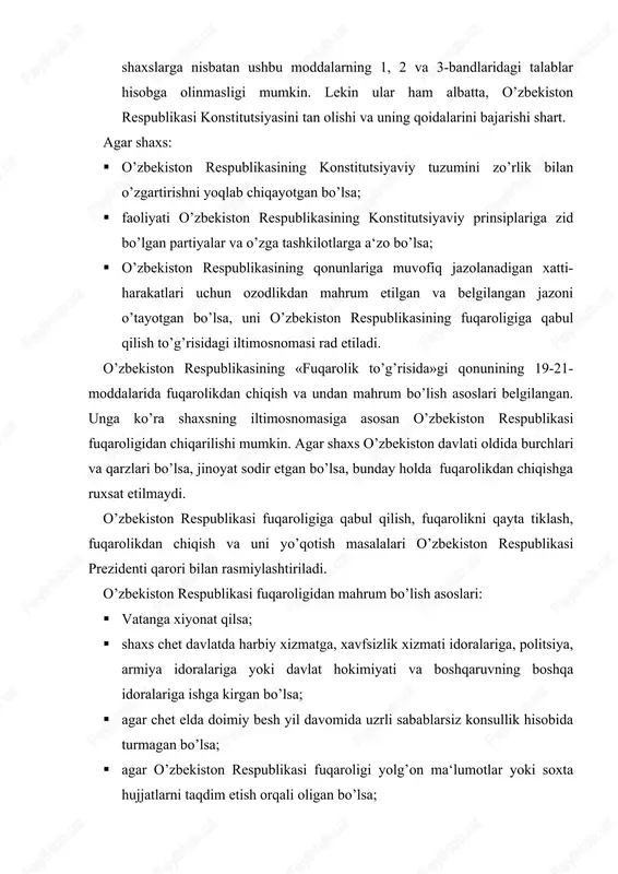 sodir etgan bo’lsa, bunday holda fuqarolikdan chiqishga ruxsat etilmaydi. o’zbekiston respublikasi fuqaroligiga qabul qilish, fuqarolikni qayta tiklash, fuqarolikdan chiqish va uni yo’qotish masalalari o’zbekiston respublikasi prezidenti qarori bilan rasmiylashtiriladi. o’zbekiston respublikasi fuqaroligidan mahrum bo’lish asoslari: · vatanga xiyonat qilsa; · shaxs chet davlatda harbiy xizmatga, xavfsizlik xizmati idoralariga, politsiya, armiya idoralariga yoki davlat hokimiyati va boshqaruvning boshqa idoralariga ishga kirgan bo’lsa; · agar chet elda doimiy besh yil davomida uzrli sabablarsiz konsullik hisobida turmagan bo’lsa; · agar o’zbekiston respublikasi fuqaroligi yolg’on ma‘lumotlar yoki soxta hujjatlarni taqdim etish orqali oligan bo’lsa; · xalqaro shartnomalar asosida va qonunda ko’zda tutilgan boshqa hollarda. o’zbekiston respublikasi prezidentining qarori chiqqan kundan boshlab o’zbekiston respublikasining fuqaroligi yo’qotiladi. o’zbekiston respublikasi fuqaroligi to’g’risidagi ishlarni o’zbekiston prezidenti, ichki va tashqi ishlar vazirliklari, o’zbekiston respublikasining chet ellardagi elchixonalari va diplomatik vakolatxonalari yuritish huquqiga egadirlar. chet el fuqarolari va fuqaroligi bo’lmagan shaxslar. chet el fuqarolari - bu o’zbekiston hududida yashayotgan, boshqa …