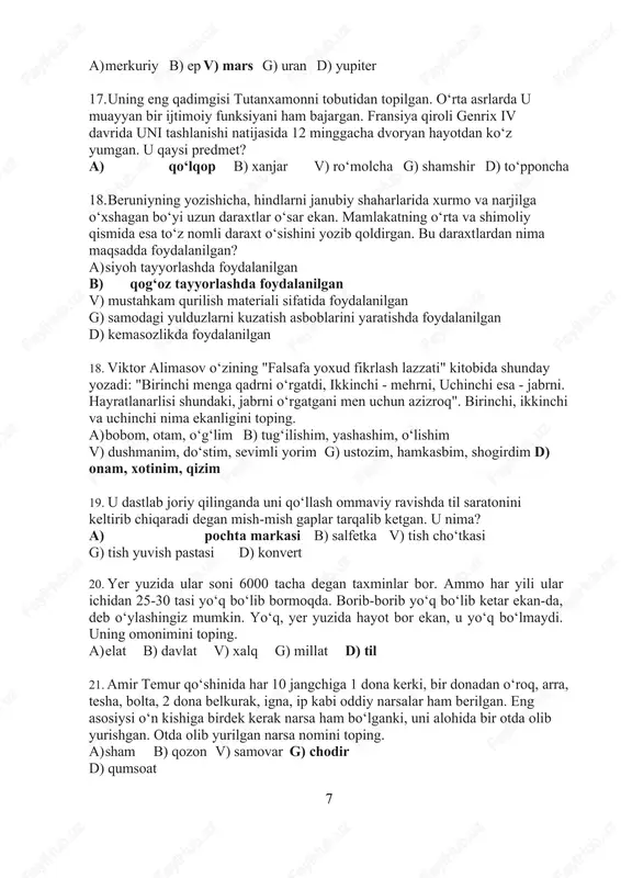 ng. a) ​xristofor kolumb b) fernan magellan v) vaska da gama g) marko polo d) jyuln vern 45. tabiblar uni qanday ichish kerakligini yozishgan: “bu ajoyib ichimlikni osoyishta ich, shundagina sen tanangga ozor beruvchi tashvishlarni yenga oladigan darajada o‘zingni tetik his etasan” tabiblar qaysi ichimlikga tarif bergan? a) ​choy b) sharbat v) sut g) qumron d) buloq suvi 46. bu daraxt afrika shimolida shu yerlik xalqning ozuqaga, qurilish materiallariga, qisqasi, kun ko‘rish uchun zarur narsalarga bo‘lgan ehtiyojini qondiradi. sahroi kabirning ayrim viloyatlarida uning mevasi hamon pul vazifasini o‘tab kelmoqda. bu qaysi meva? a) anjir b) xurmo v) banan g) apelsin d) palma 47. ertalab och qoringa nechta tuxum yeyish mumkin? a) ​1 dona b) 2 dona v) 3 dona g) qorin to‘yguncha d) och qoringa tuxum yeb bo‘lmaydi 48. amir temur "jang payti ularni o‘rni beqiyos, 100 ta mohir jangchi ham ularni o‘rnini bosa olmaydi" deb aytganlar. sohibqiron kimlarga bu …