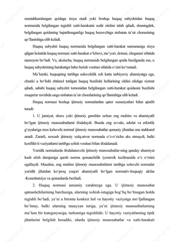 ish darajasiga qarab norma qonunchilik iyerarxik tuzilmasida o‘z o‘rnini egallaydi. masalan, eng muhim ijtimoiy munosabatlarni tartibga soluvchi normalar yuridik jihatdan ko‘proq yuqori ahamiyatli bo‘lgan normativ-huquqiy aktlar -konstitutsiya va qonunlarda beriladi. 2. huquq normasi umumiy xarakterga ega. u ijtimoiy munosabat qatnashchilarining barchasiga, ularning xohish-istagiga bog‘liq bo‘lmagan holda tegishli bo‘ladi, ya’ni u bironta konkret hol va hayotiy vaziyatga mo‘ljallangan bo‘lmay, balki ularning muayyan turiga, ya’ni ijtimoiy munoasbatlarning ma’lum bir kategoryasiga, turkumiga tegishlidir. u hayotiy vaziyatlarning tipik jihatlarini belgilab beradiki, ularda ijtimoiy munosabatlar va xatti-harakati norma bilan tartibga solinuvchi ishtirokchilarning guruhiy belgilari namoyon bo‘ladi; qoidaning o‘zi xulq-atvor modeli (namunasi) sifatida umumiy shaklda ifodalanadi, normalarni bo‘zuvchilarga nisbatan qo‘llaniladigan majburlov choralari ham umumiy shaklda beriladi. huquq normasi ayrim, yakka munosabatga emas, balki munosa​batlar turiga taalluqli bo‘ladi, bu bilan u huquqni qo‘llash aktla-ridan, ya’ni davlat organlarining muayyan ishlar bo‘yicha chiqarilgan qarorlaridan, shartnomalardan, individual farmoyishlardan farq-lanadi. ish bo‘yicha qabul qilingan qaror birorta individual vaziyatga va munosabatga nisbatan …