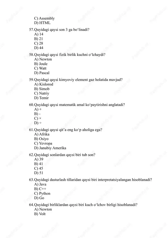 amp d) volt 155. quyidagi sayyoralardan qaysi biri eng kichik massaga ega? a) merkuriy b) mars c) venera d) yupiter 156. quyidagi elementlardan qaysi biri suyuq holatda mavjud? a) simob b) kaliy c) natriy d) vodorod 157. quyidagi davlat janubiy amerikada joylashgan? a) kolumbiya b) kanada c) norvegiya d) yaponiya 158. quyidagi son 2 ga bo‘linmaydi? a) 88 b) 91 c) 64 d) 42 159. python dasturida sonning modulini (musbat qiymatini) aniqlash uchun qaysi funksiya ishlatiladi? a) abs() b) pow() c) sqrt() d) round() 160. quyidagi gaz inson nafasida asosiy tarkibiy qism sifatida mavjud? a) argon b) heliy c) kaliy d) azot 161. quyidagi amal qaysi qo‘shishni anglatadi? a) + b) - c) ÷ d) × 162. binariya tizimida 1001 soni desimal tizimda nechiga teng? a) 9 b) 10 c) 11 d) 12 163. qaysi geografik hudud issiq va nam iqlimga ega? a) sahara b) amazonka c) sibir d) islandiya …