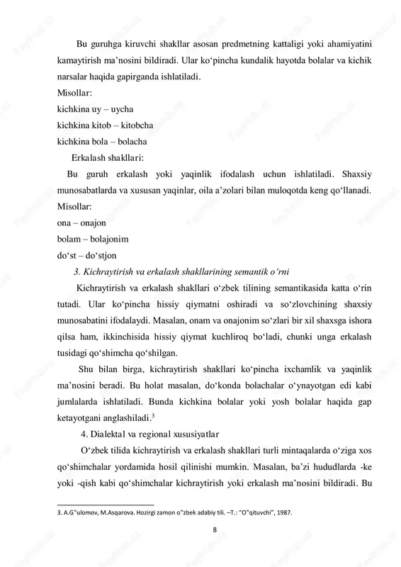 qo‘shiladi. bunday affikslar yaqin kishilar, oilaviy a’zolar, bolalar yoki do‘stlar bilan muloqotda ishlatiladi. erkalash affikslari turlari: -jon, -cham, -gina/gina: bu affikslar so‘zga iliqlik va yaqinlik ifodalarini qo‘shadi. misollar: "ota" + "-jon" = "otajon" (aziz ota) "ona" + "-jon" = "onajon" (mehribon ona) "qiz" + "-gina" = "qizgina" (kichik, mehribon qiz) "o‘g‘il" + "-cham" = "o‘g‘ilcham" (erka o‘g‘il) bu affikslar mehr-muhabbatni ifodalash, samimiylik va yaqinlikni ko‘rsatishda muhim rol o‘ynaydi. jumladan, "-jon" affiksi kishilar orasidagi iliq munosabatni bildiradi, "-gina" esa kichiklik va shirinlik ma’nolarini qo‘shadi. 3. kichraytirish va erkalash affikslari semantik xususiyatlari kichraytirish va erkalash affikslari so‘zlarning semantik xususiyatlarini o‘zgartirib, quyidagi asosiy ma’nolarni hosil qiladi: yaqinlik va samimiylikni ifodalash: erkalash affikslari bilan murojaat qilish orqali nutq yumshoqroq va samimiyroq tus oladi, masalan, "opajon" (yaqin opaga nisbatan mehrli murojaat), "onajon" (mehribon ona) kabi so‘zlar shaxsiy yaqinlikni bildiradi. mehribonlik va iliqlik: kichraytirish va erkalash affikslari insonlar o‘rtasida mehribonlik tuyg‘ularini kuchaytiradi. masalan, "qizaloq", "bolajon", "do‘stgina" …