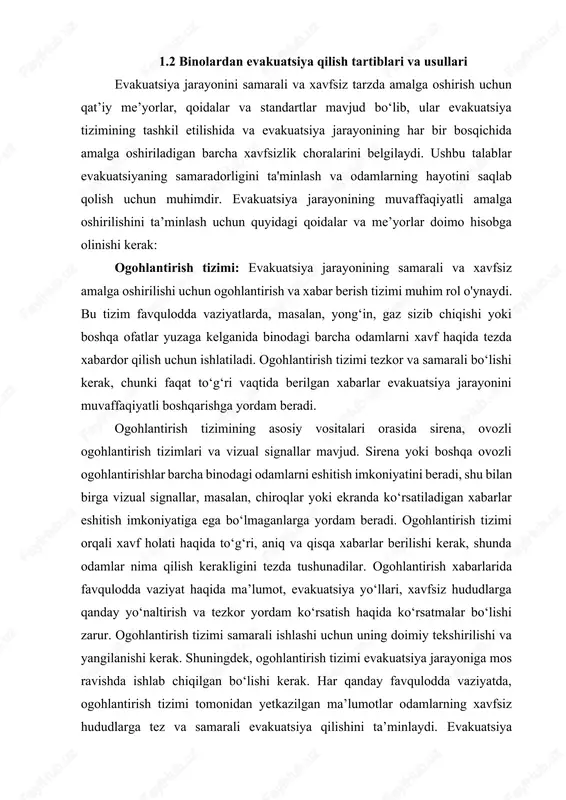 rida favqulodda vaziyat haqida ma’lumot, evakuatsiya yo‘llari, xavfsiz hududlarga qanday yo‘naltirish va tezkor yordam ko‘rsatish haqida ko‘rsatmalar bo‘lishi zarur. ogohlantirish tizimi samarali ishlashi uchun uning doimiy tekshirilishi va yangilanishi kerak. shuningdek, ogohlantirish tizimi evakuatsiya jarayoniga mos ravishda ishlab chiqilgan bo‘lishi kerak. har qanday favqulodda vaziyatda, ogohlantirish tizimi tomonidan yetkazilgan ma’lumotlar odamlarning xavfsiz hududlarga tez va samarali evakuatsiya qilishini ta’minlaydi. evakuatsiya jarayonida ogohlantirish tizimi faqat xabar berish emas, balki odamlarning xavfsizligi va tartibini ta'minlashda ham muhim ahamiyatga ega. bu tizim, shuningdek, odamlarni xavfsizlikni saqlab qolishga va favqulodda vaziyatlarni muvaffaqiyatli bartaraf etishga yordam beradi. [4: b, 35-42] evakuatsiya rejasini amalga oshirish: evakuatsiya rejasini amalga oshirish favqulodda vaziyatlarda binodagi odamlarni xavfsiz hududlarga ko‘chirish jarayonini samarali tashkil etishga qaratilgan muhim bosqichdir. bu reja oldindan tayyorlanishi, barcha xodimlar va fuqarolar tomonidan tushunilishi kerak. evakuatsiya rejasining maqsadi – odamlarning xavfsizligini ta’minlash, yong‘in yoki boshqa ofatlarni tezda bartaraf etish va odamlarni xavfsiz hududlarga yo‘naltirishdir. rejaning tayyorlanishi jarayonida …