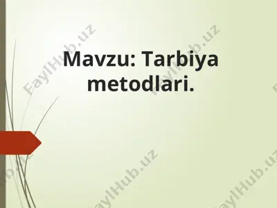 tarbiya metodlari darslik — PPTX
