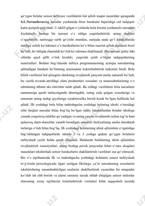 ‘zgartirishi, nariroqqa surib qo‘yishi mumkin, natijada unda qo‘l harakatlarida tartibga solish ko‘nikmasi o‘z harakatlarini ko‘z bilan nazorat qilish malakasi hosil bo‘ladi, bo‘shliqda chamalab ko‘rish ko‘nikmasi shakllanadi. shu narsani ijobiy fakt sifatida qayd qilib o‘tish kerakki, yuqorida aytib o‘tilgan tadqiqotlarning materiallari. bolalar bog‘chasida tarbiya programmasining ayniqsa narsalarning qilinadigan harakati bo‘limning mazmunini kokretlashtirish imkonini berdi. bola bilish vazifasini hal qilsagina idrokning rivojlanish jarayoni ancha samarali bo‘ladi, bu vazifa tevarak-atrofdagi olam predmetlari xossalari va munosabatlarining o‘z tabiatining albatta aks ettirishni talab qiladi. bu xildagi vazifalarni bola narsalarni namunasiga qarab tanlayotganda shuningdek, uning esda qolgan xossalariga va umuman uning tashqi qiyofasiga xarakteristika berish kerak bo‘lgan holllarda hal qiladi. ilk yoshdagi bola bilan maktabgacha yoshdagi bolaning idroki o‘rtasidagi sifat farqlari narsalar bilan bog‘liq bo‘lgan oddiy harakatlardan bolalar idrokiga yanada yuqoriroq talablar qo‘yadigan va uning yaxshi rivojlanishi uchun tag‘in ham qulayroq shart-sharoitlar yaratib beradigan samarali faoliyatining ancha murakkab turlariga o‘tish bilan bog‘liq. ilk yoshidagi bolalarning idrok …
