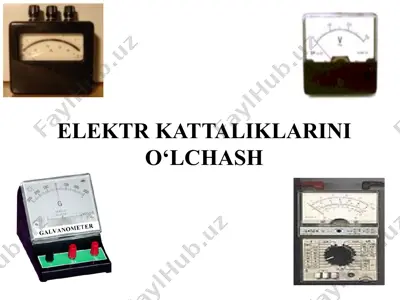 elektr kattaliklarini o‘lchash — PPTX