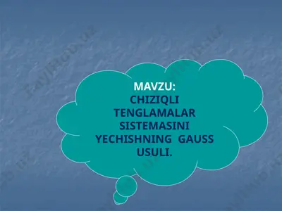 chiziqli tenglamalar sistemasini yechishning gauss usuli — PPTX